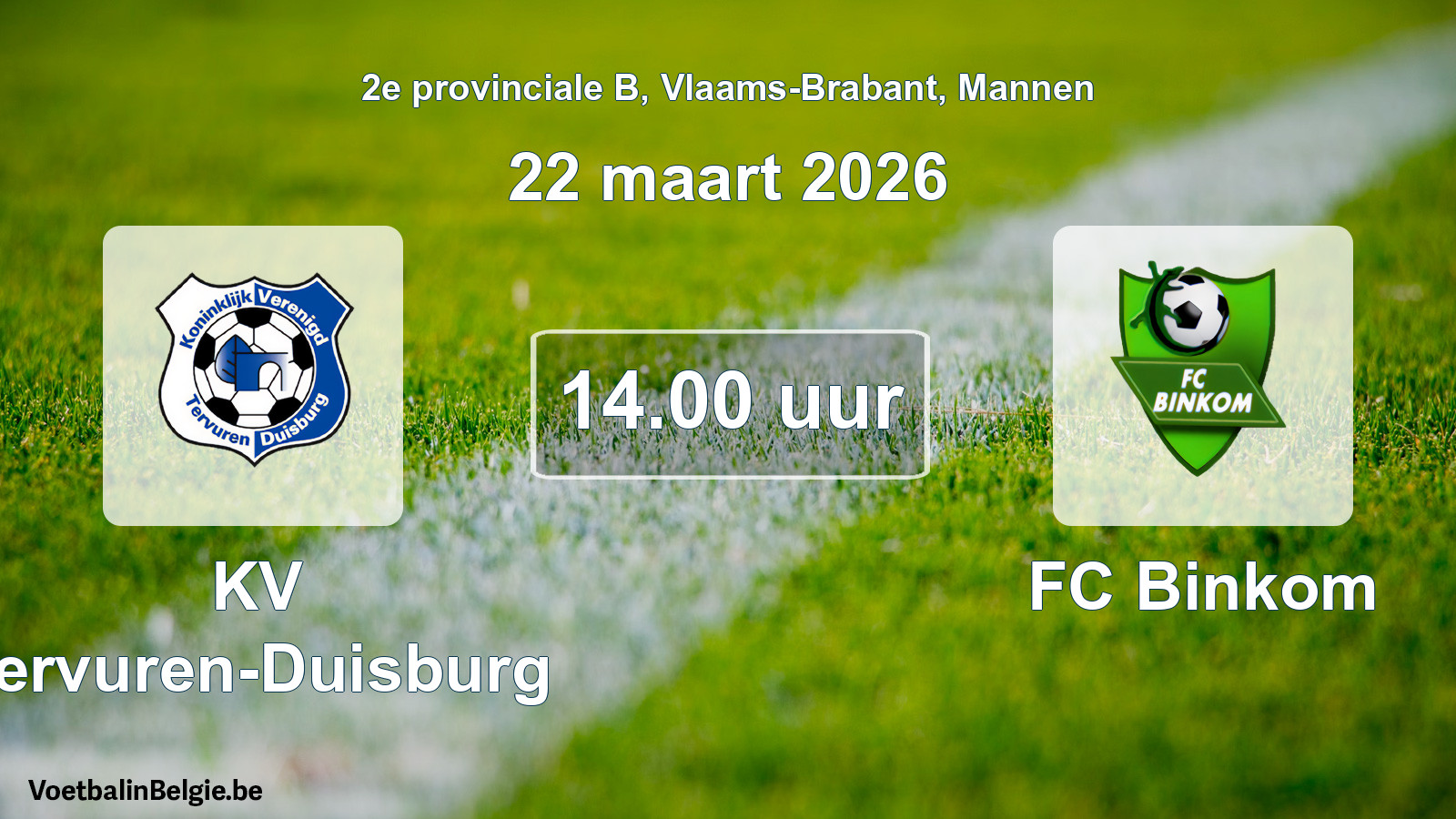 Scheduled match men football: KV Tervuren-Duisburg - FC Binkom (22 March 2026)