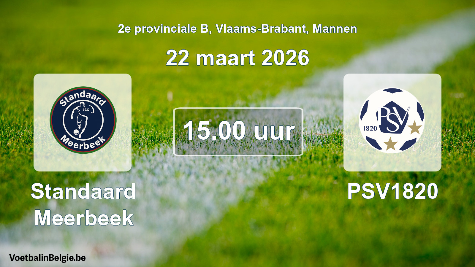 Scheduled match men football: Standaard Meerbeek - PSV1820 (22 March 2026)
