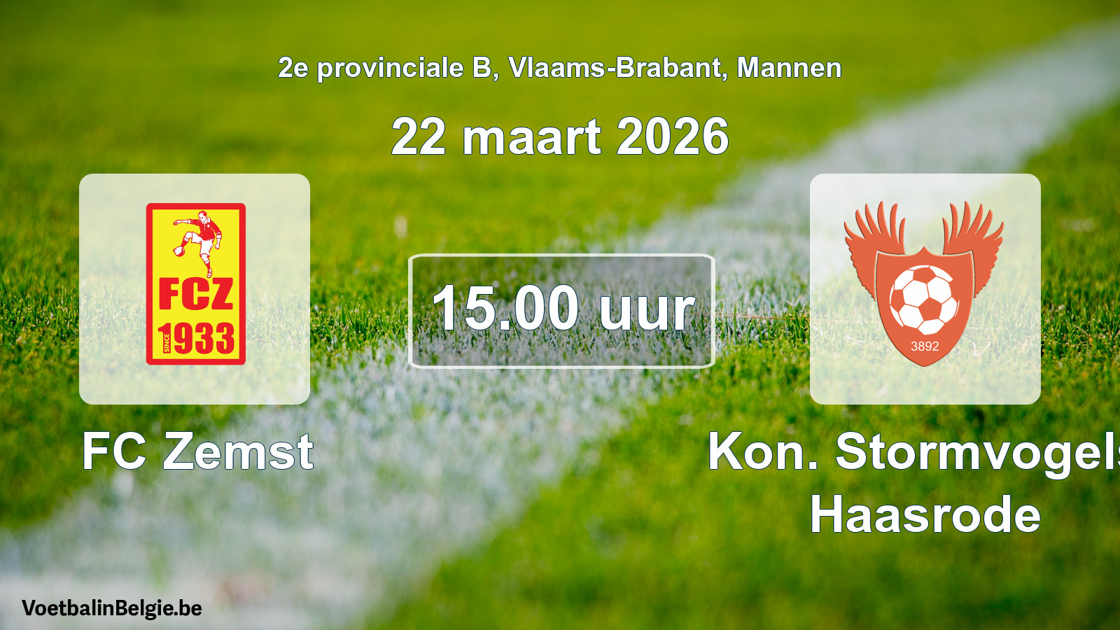 Scheduled match men football: FC Zemst - Kon. Stormvogels Haasrode (22 March 2026)
