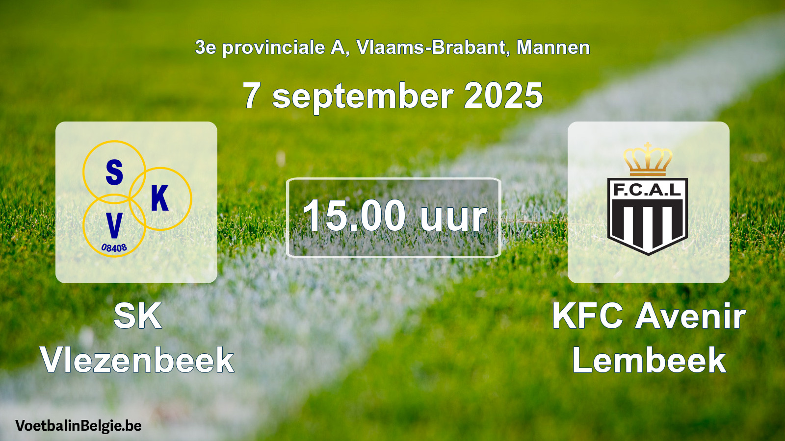 Scheduled match men football: SK Vlezenbeek - KFC Avenir Lembeek (7 September 2025)