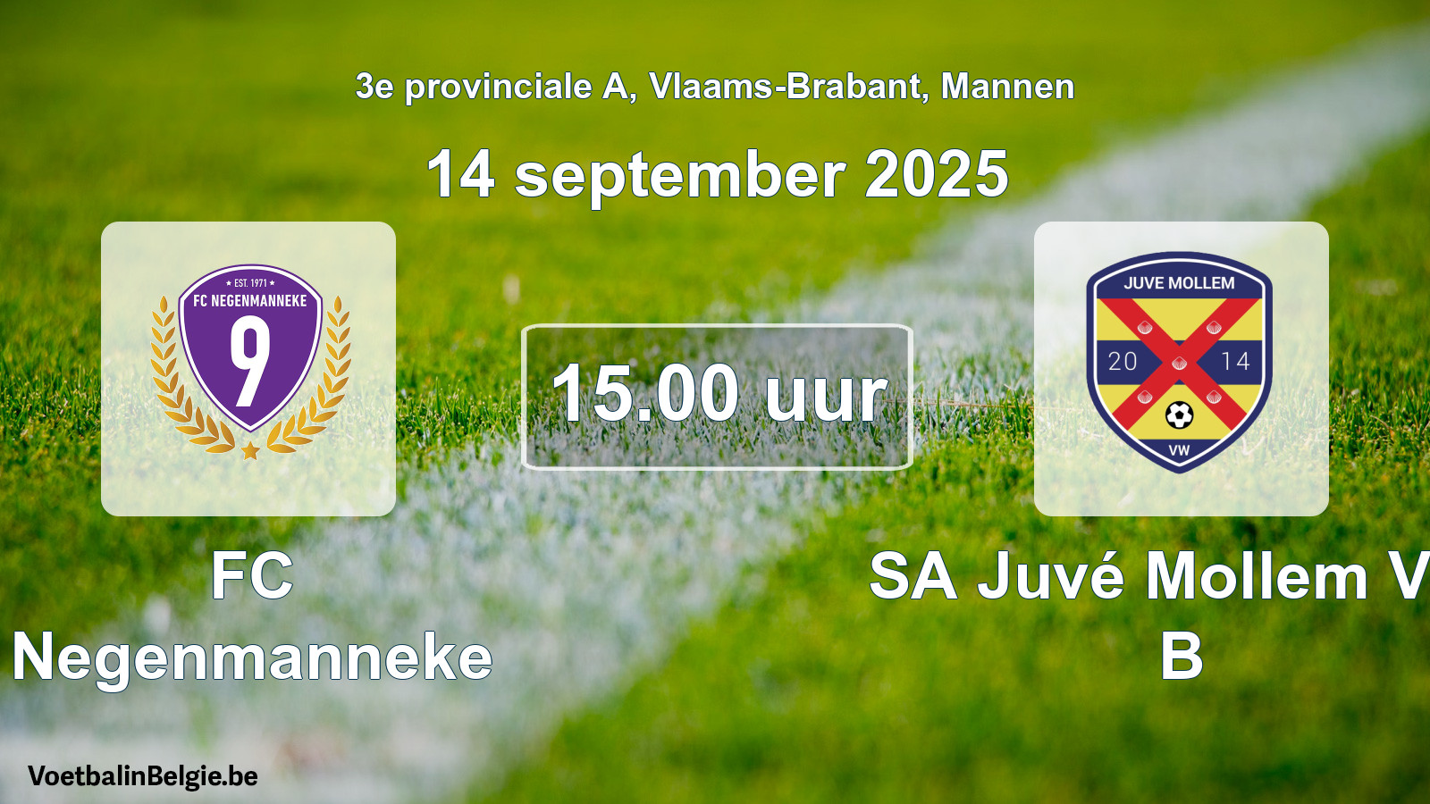 Geplande wedstrijd mannenvoetbal: FC Negenmanneke - SA Juvé Mollem VW B (14 september 2025)