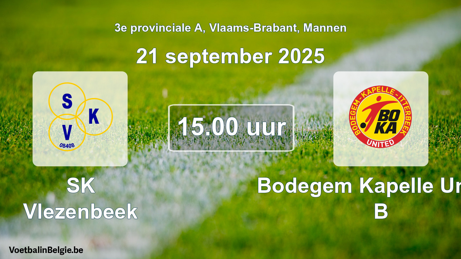 Geplande wedstrijd mannenvoetbal: SK Vlezenbeek - Bodegem Kapelle United B (21 september 2025)