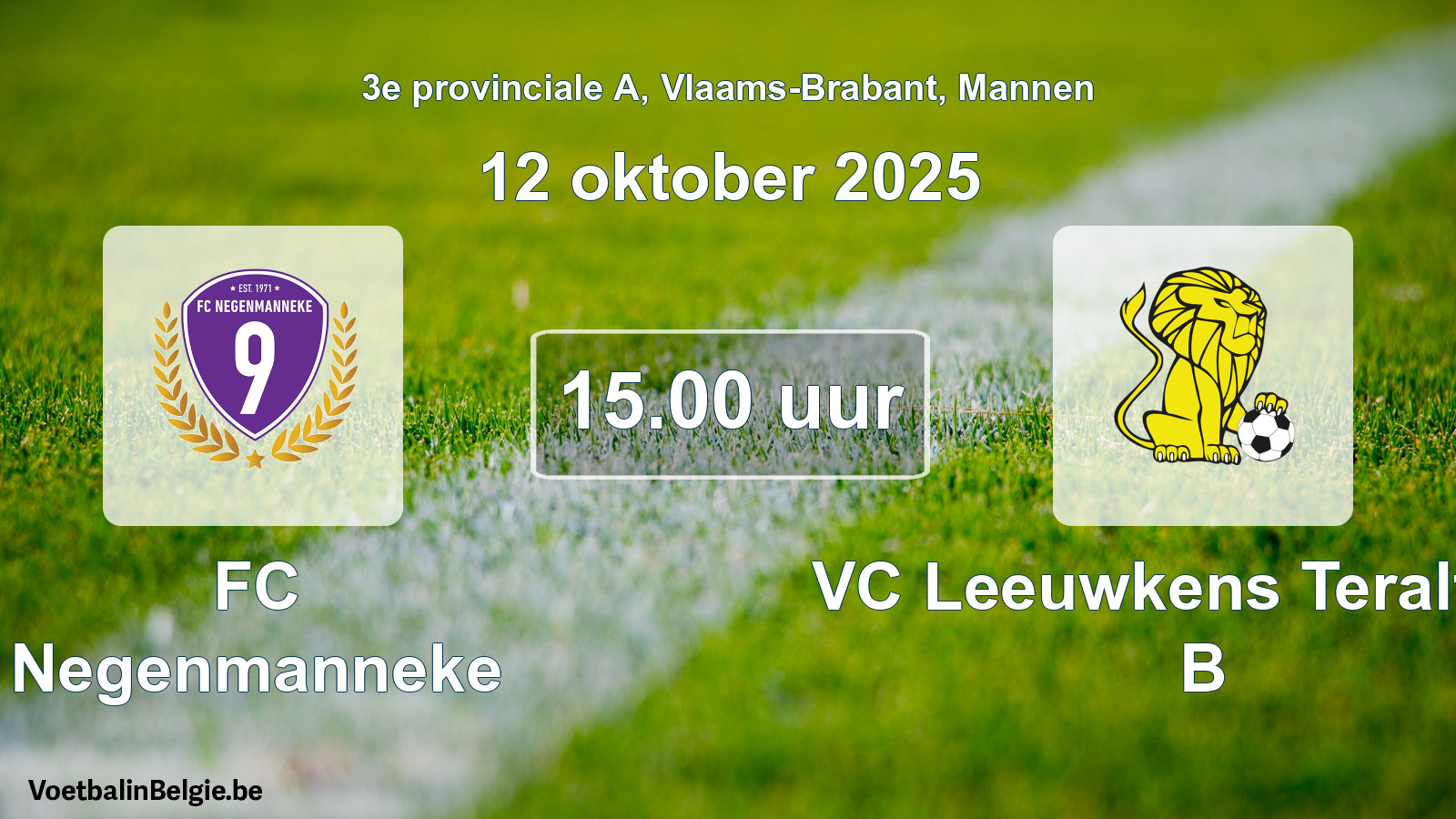 Scheduled match men football: FC Negenmanneke - VC Leeuwkens Teralfene B (12 October 2025)