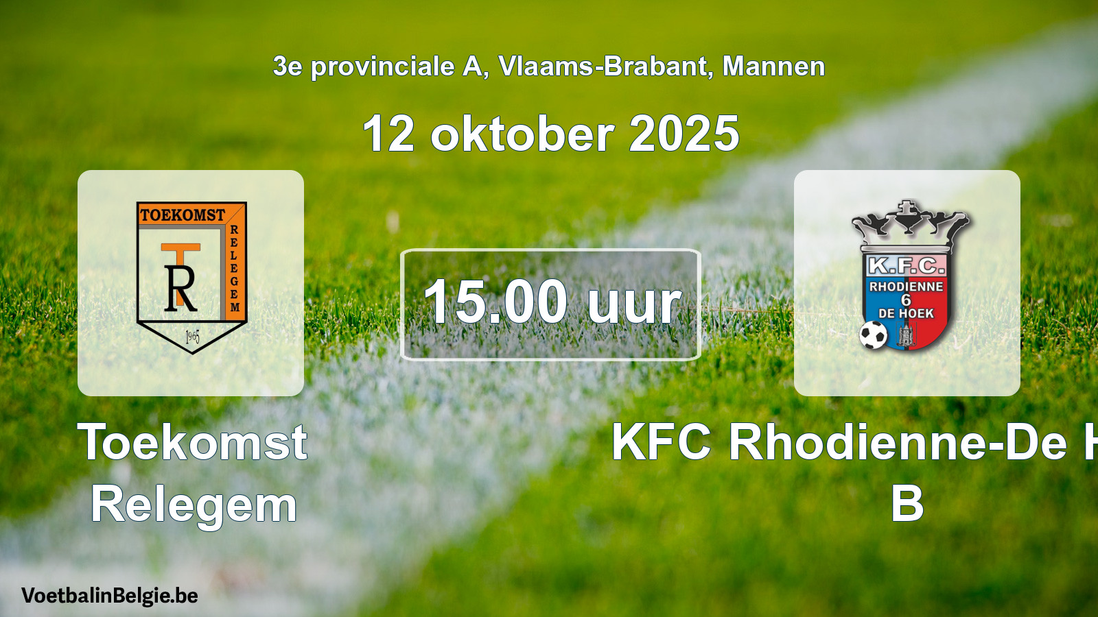 Geplande wedstrijd mannenvoetbal: Toekomst Relegem - KFC Rhodienne-De Hoek B (12 oktober 2025)