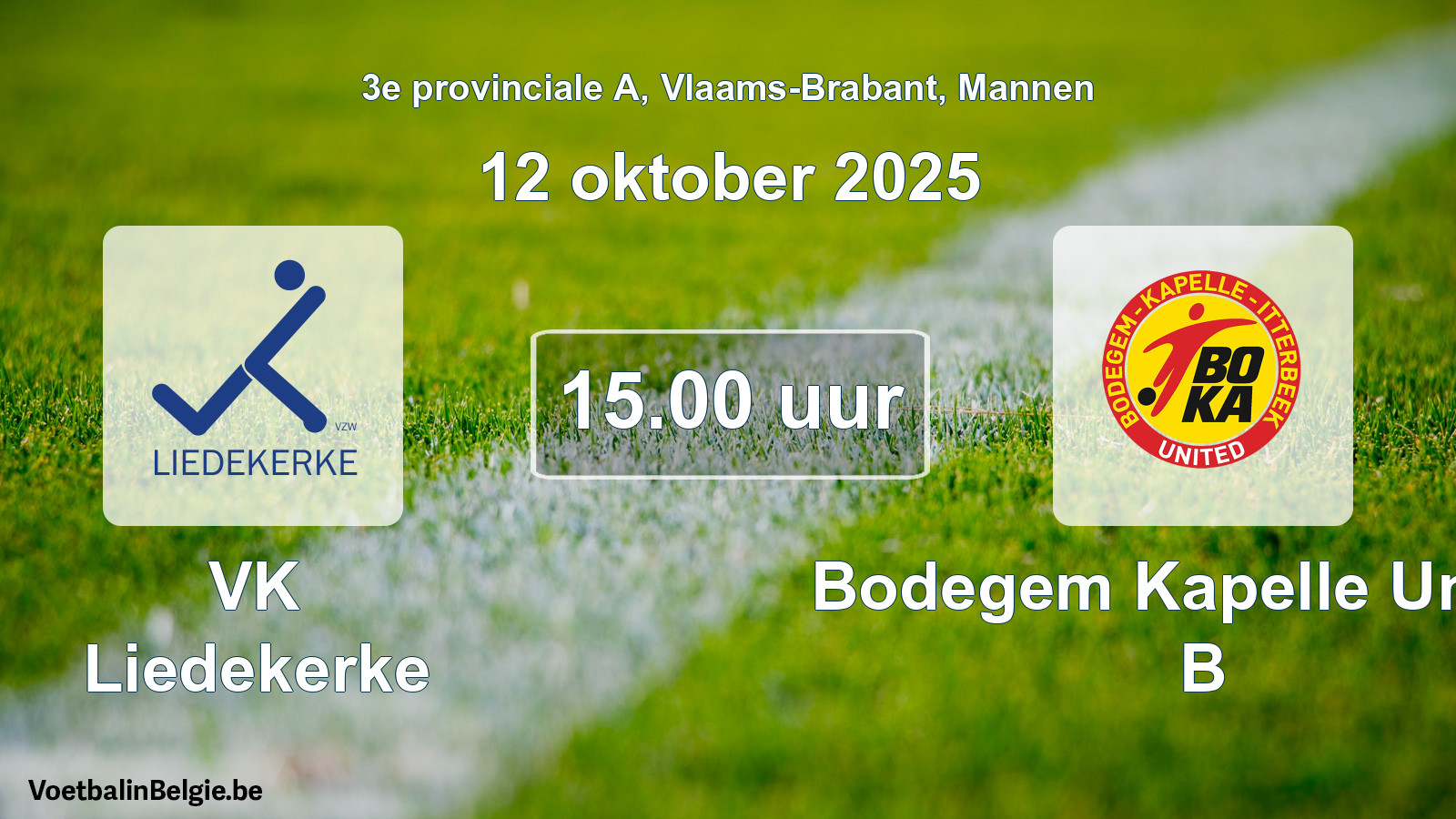 Scheduled match men football: VK Liedekerke - Bodegem Kapelle United B (12 October 2025)