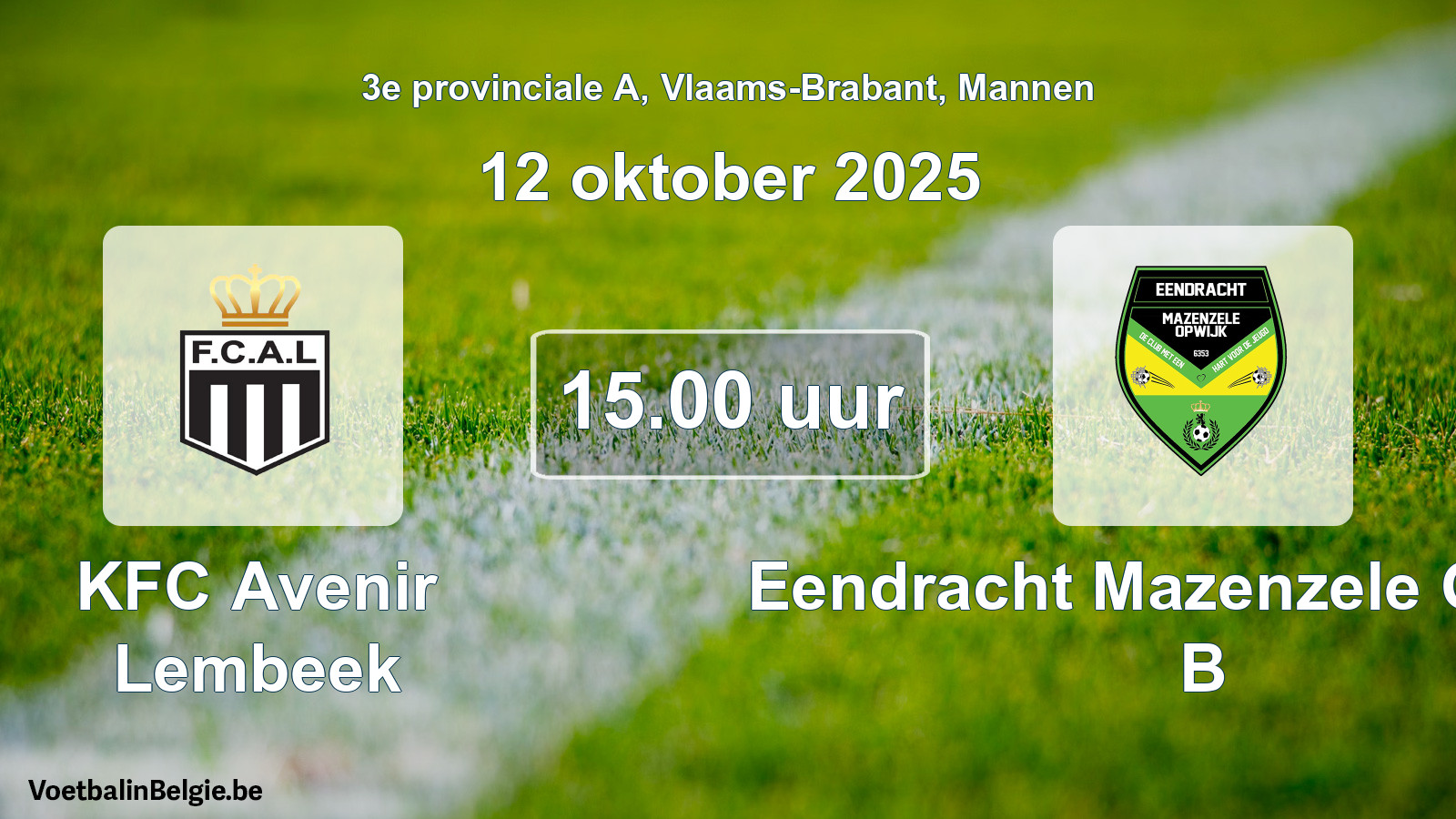 Geplande wedstrijd mannenvoetbal: KFC Avenir Lembeek - Eendracht Mazenzele Opwijk B (12 oktober 2025)