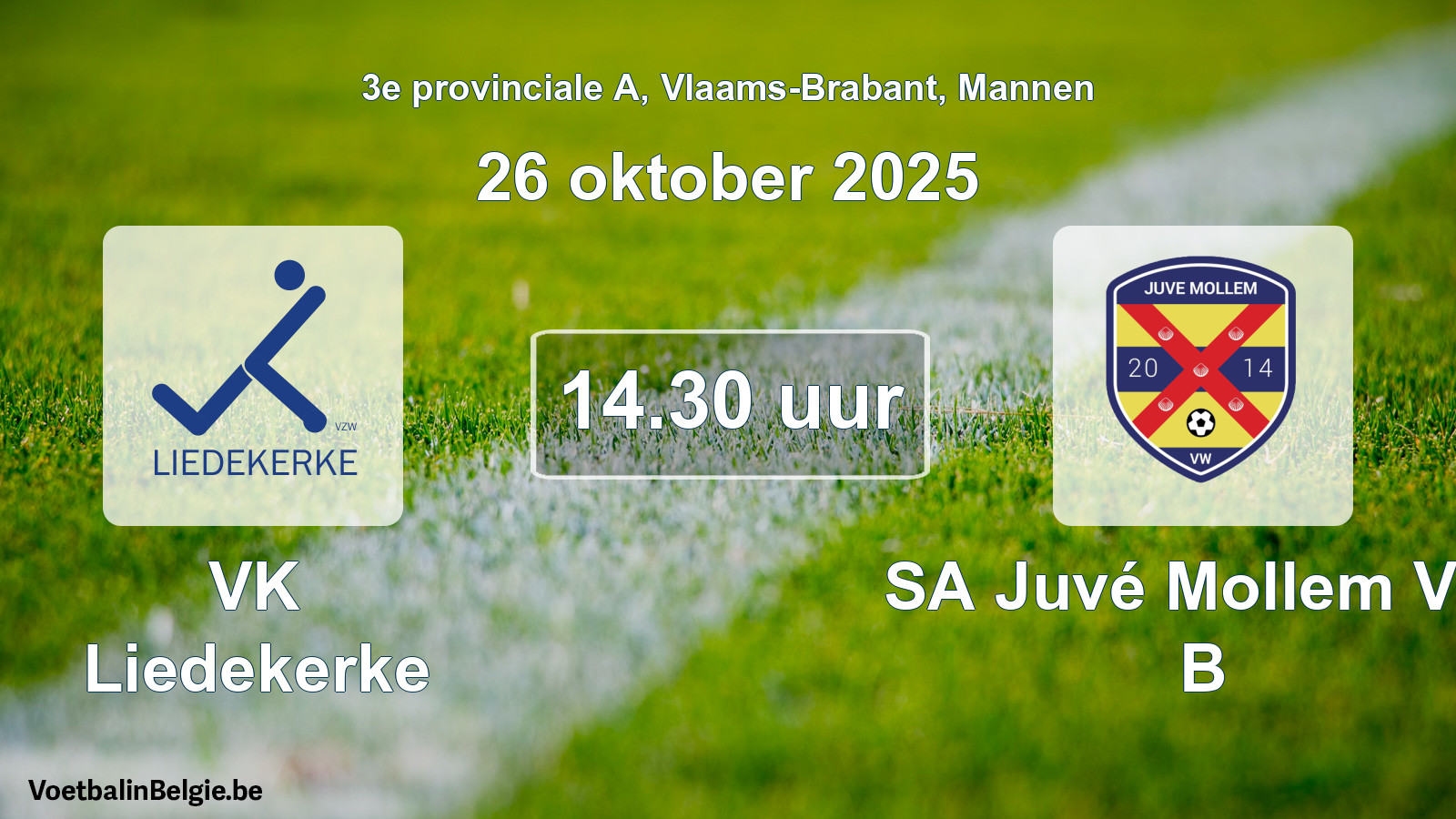 Scheduled match men football: VK Liedekerke - SA Juvé Mollem VW B (26 October 2025)