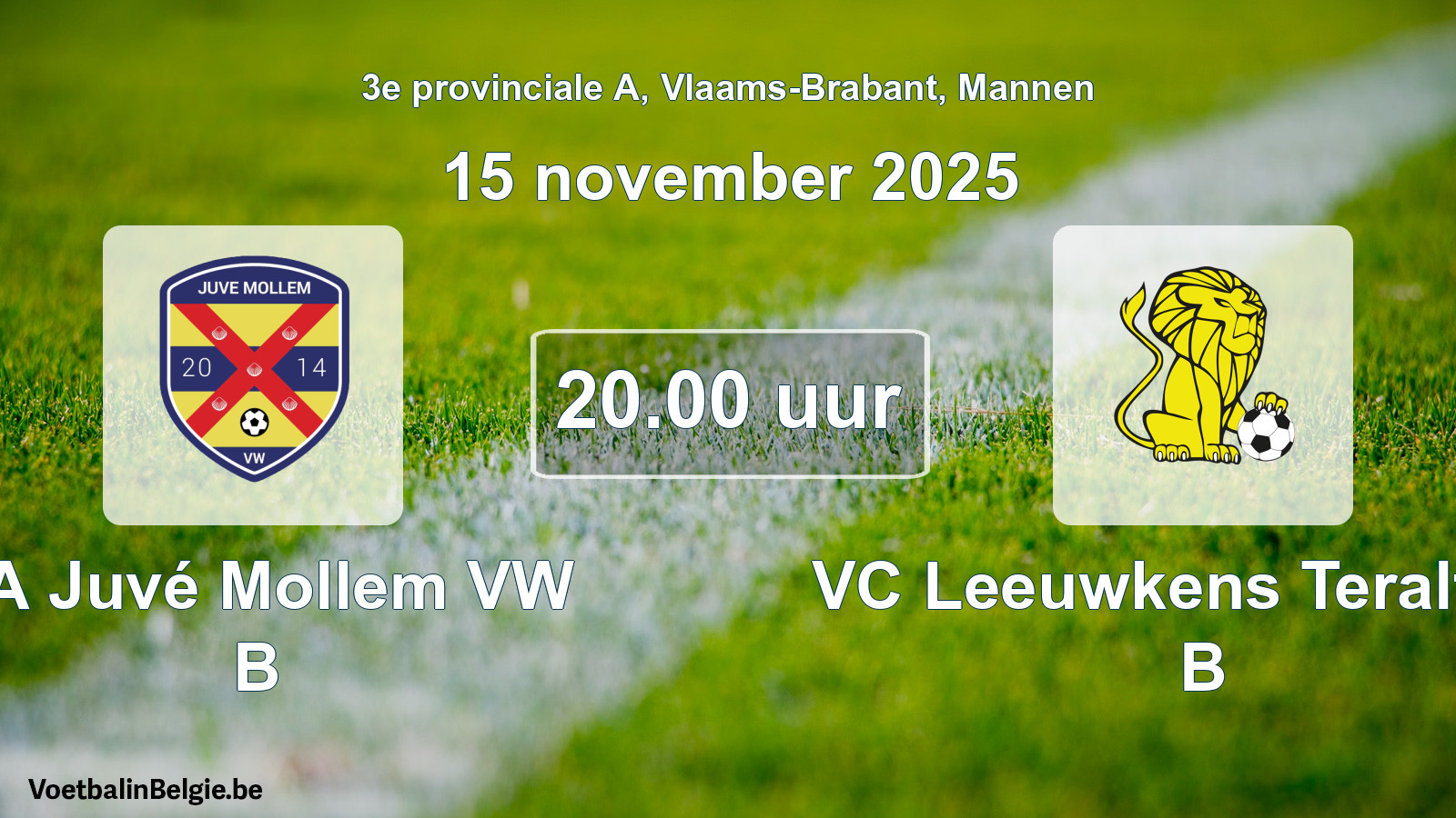 Scheduled match men football: SA Juvé Mollem VW B - VC Leeuwkens Teralfene B (15 November 2025)