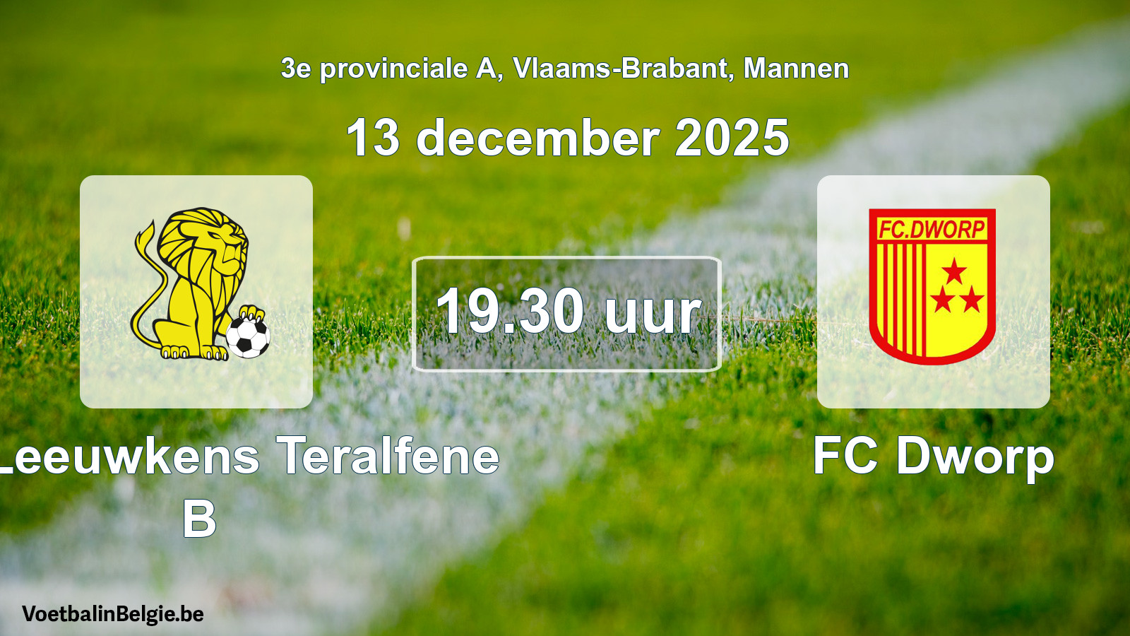 Geplande wedstrijd mannenvoetbal: VC Leeuwkens Teralfene B - FC Dworp (13 december 2025)
