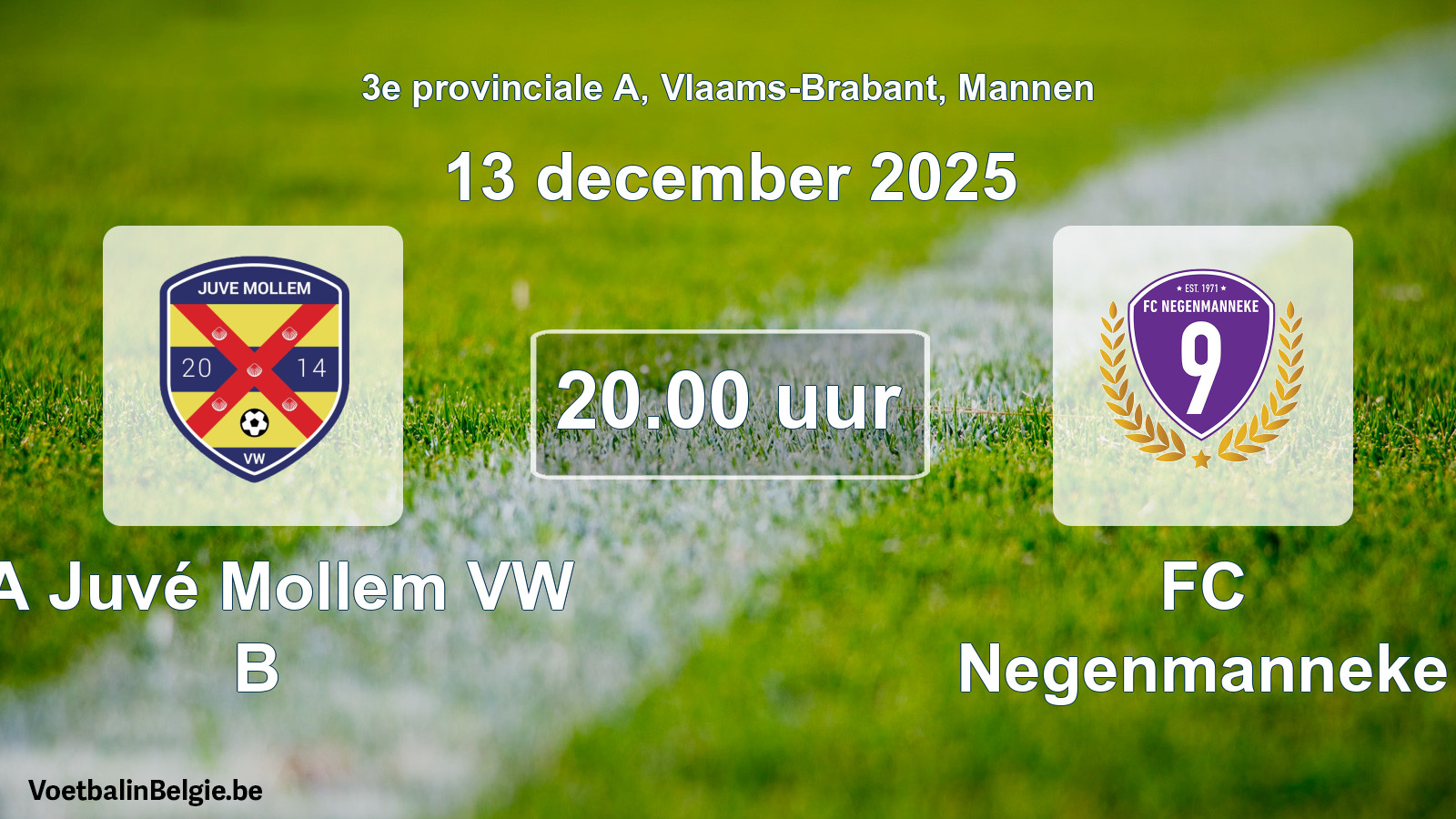 Geplande wedstrijd mannenvoetbal: SA Juvé Mollem VW B - FC Negenmanneke (13 december 2025)