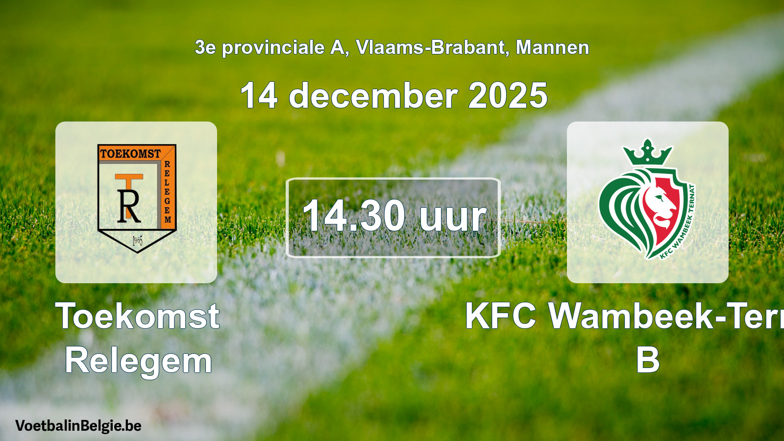 Geplande wedstrijd mannenvoetbal: Toekomst Relegem - KFC Wambeek-Ternat B (14 december 2025)