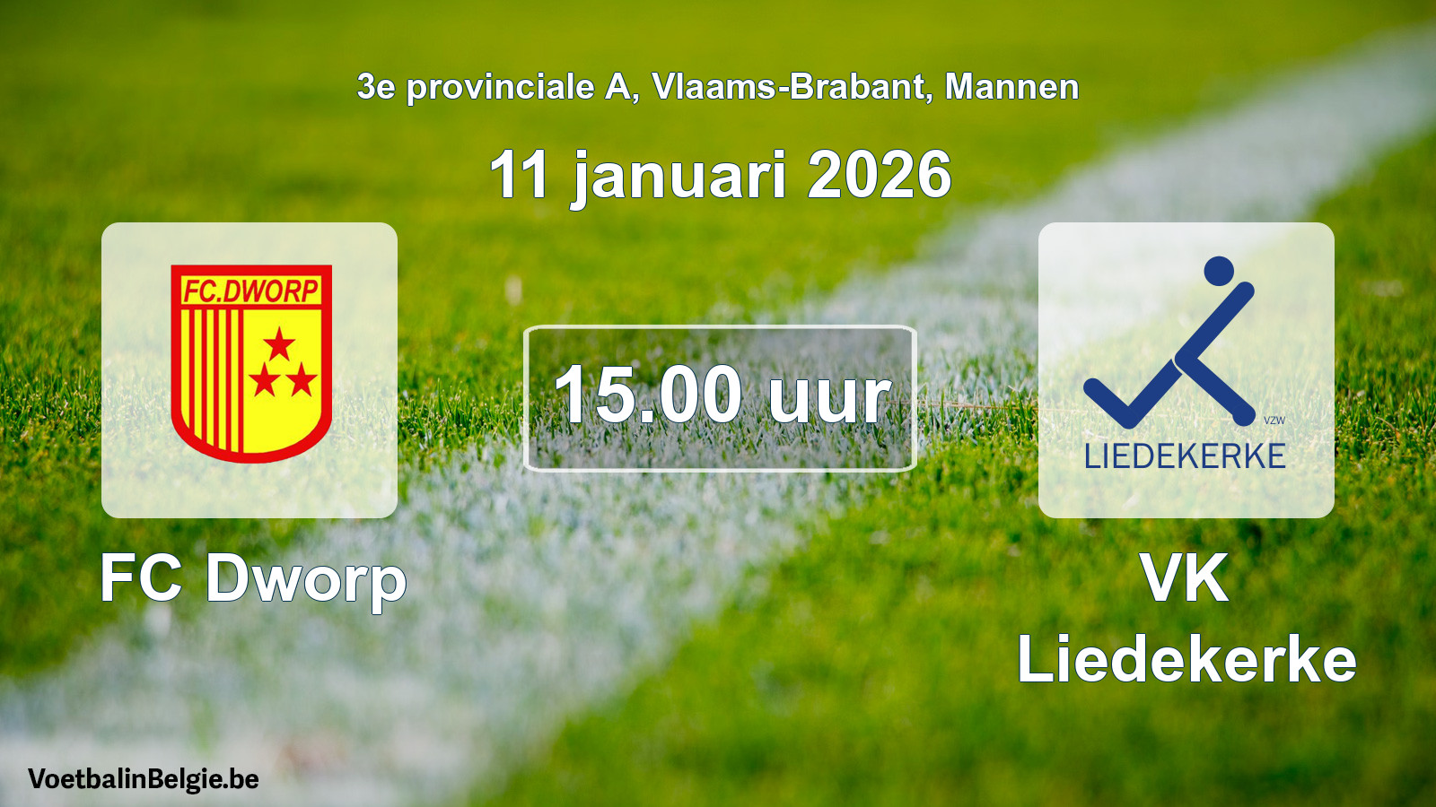 Scheduled match men football: FC Dworp - VK Liedekerke (11 January 2026)