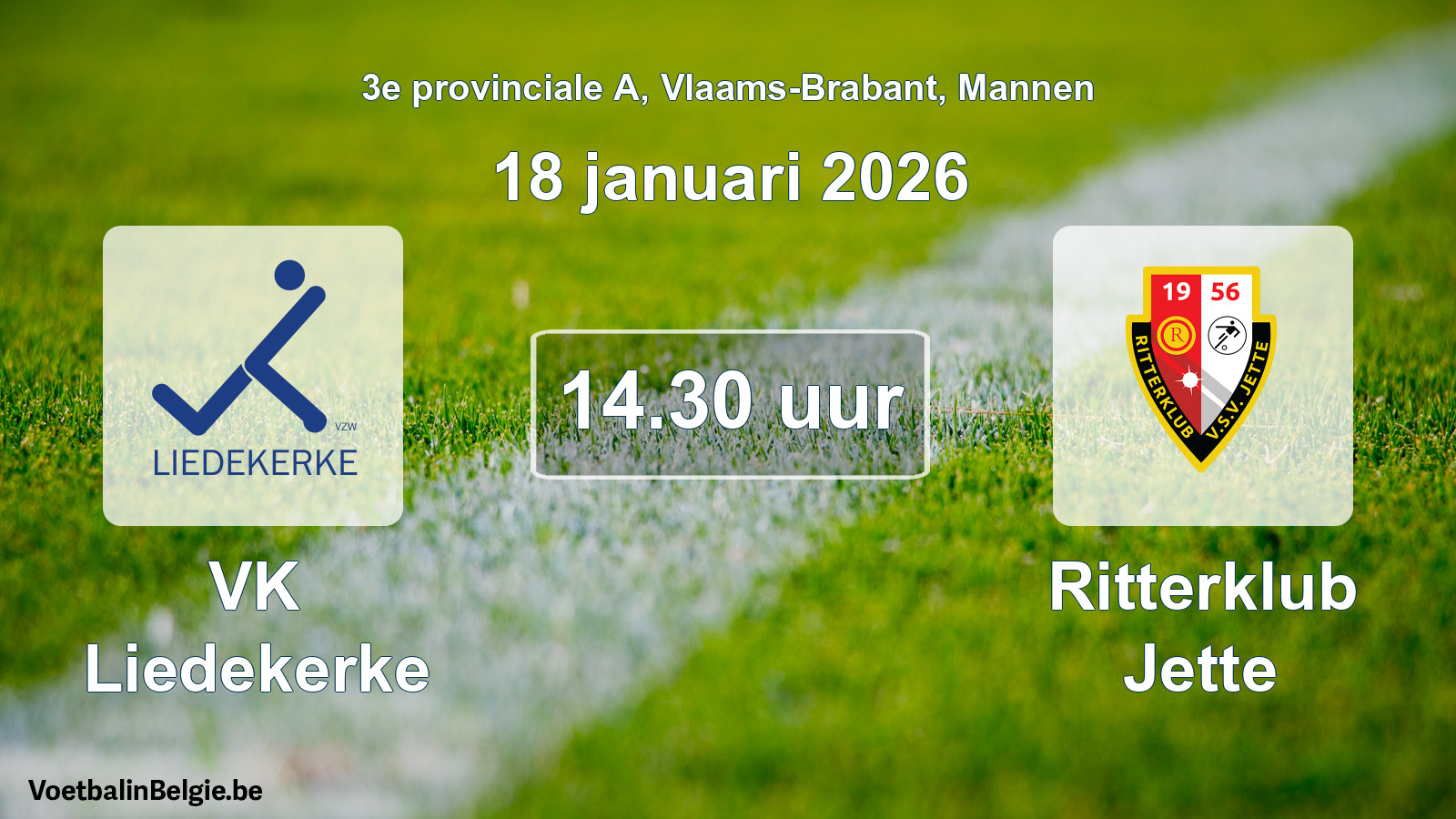 Scheduled match men football: VK Liedekerke - Ritterklub Jette (18 January 2026)