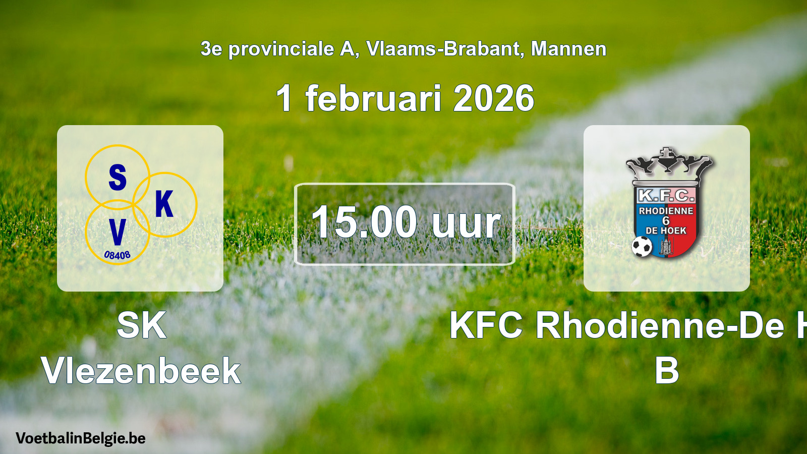 Scheduled match men football: SK Vlezenbeek - KFC Rhodienne-De Hoek B (1 February 2026)