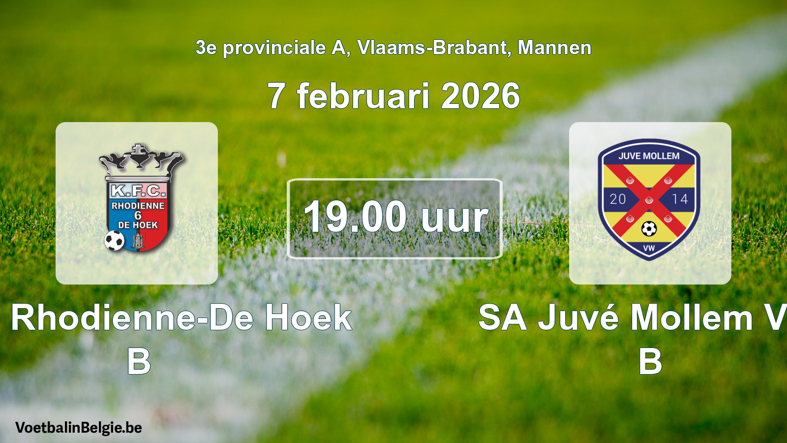 Scheduled match men football: KFC Rhodienne-De Hoek B - SA Juvé Mollem VW B (7 February 2026)