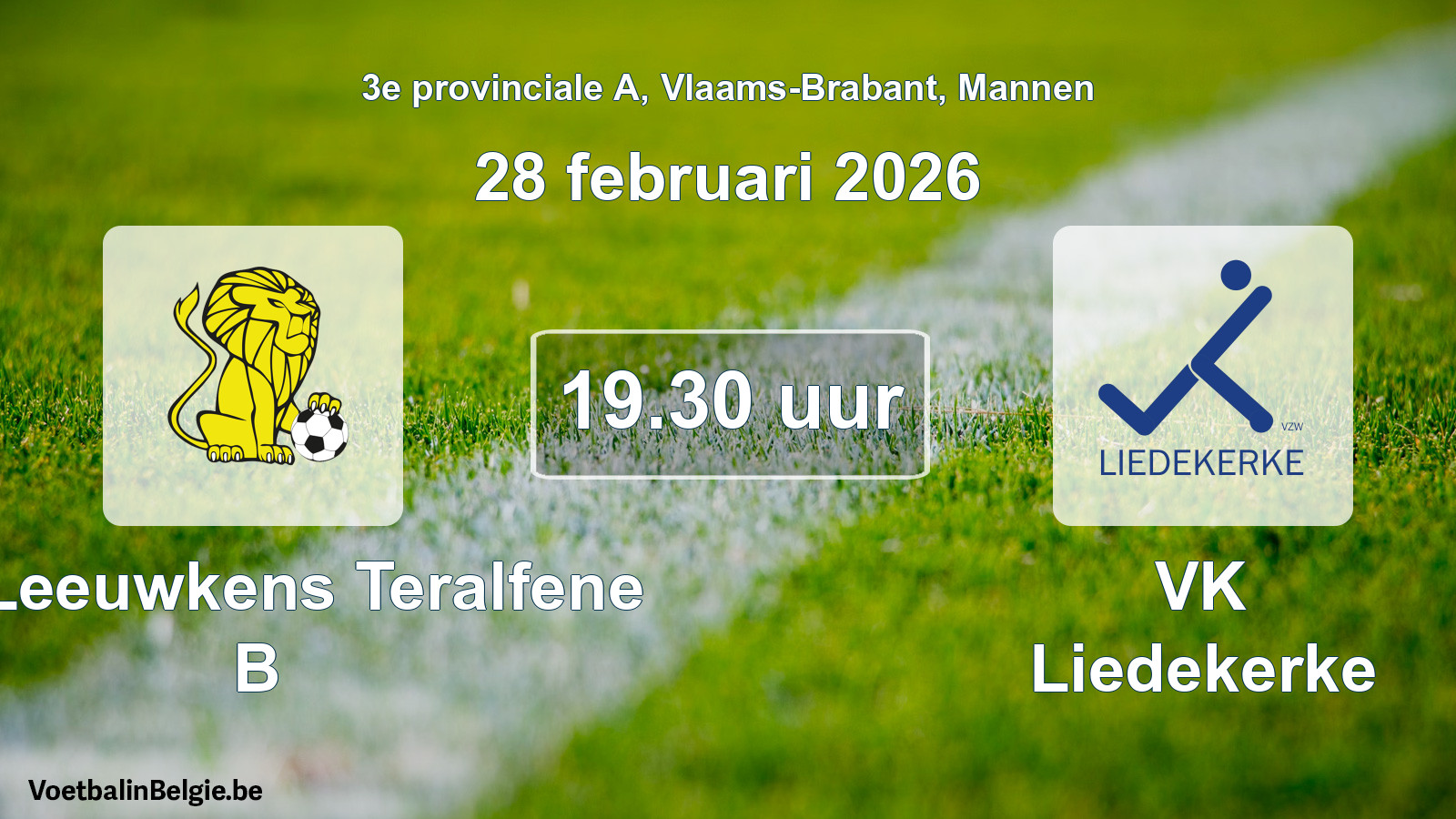 Scheduled match men football: VC Leeuwkens Teralfene B - VK Liedekerke (28 February 2026)