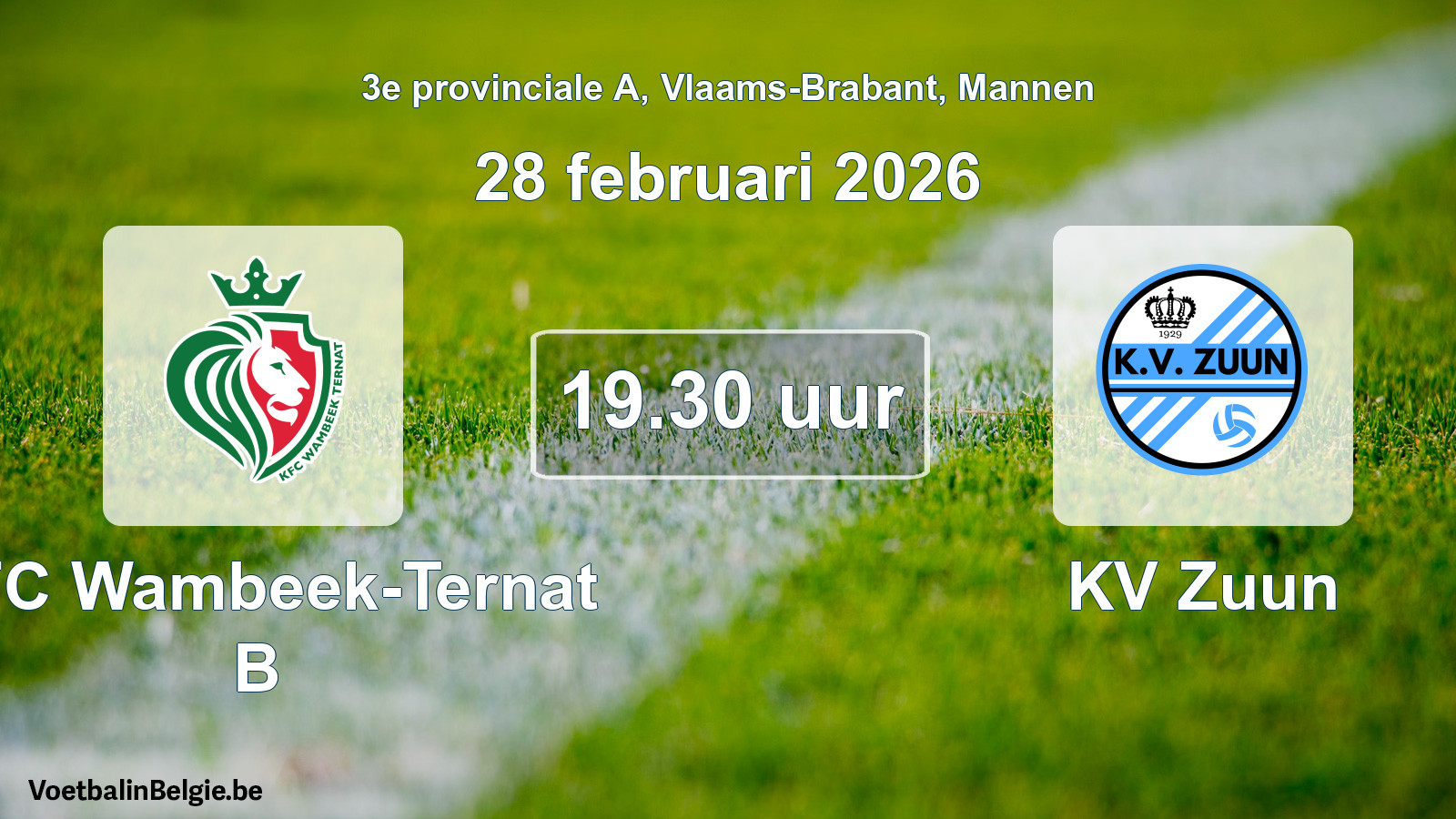 Scheduled match men football: KFC Wambeek-Ternat B - KV Zuun (28 February 2026)