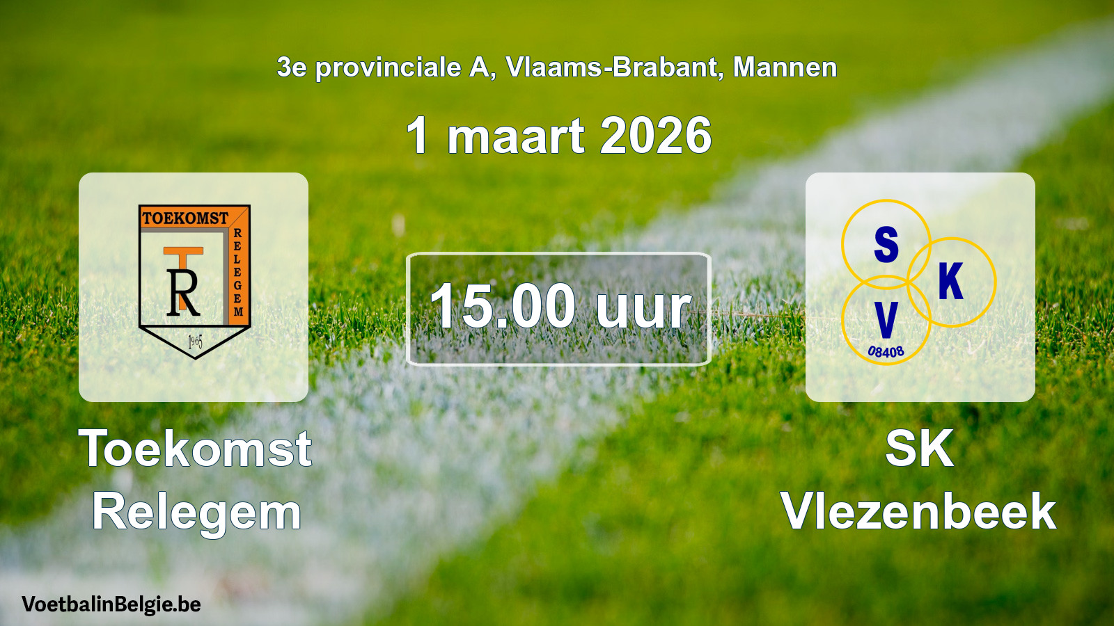 Geplande wedstrijd mannenvoetbal: Toekomst Relegem - SK Vlezenbeek (1 maart 2026)