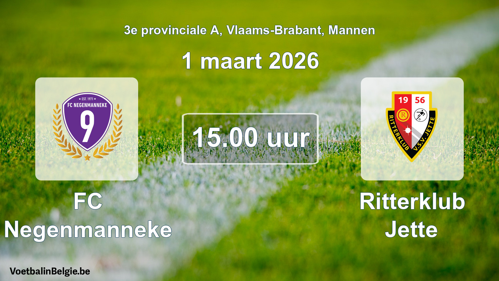 Scheduled match men football: FC Negenmanneke - Ritterklub Jette (1 March 2026)