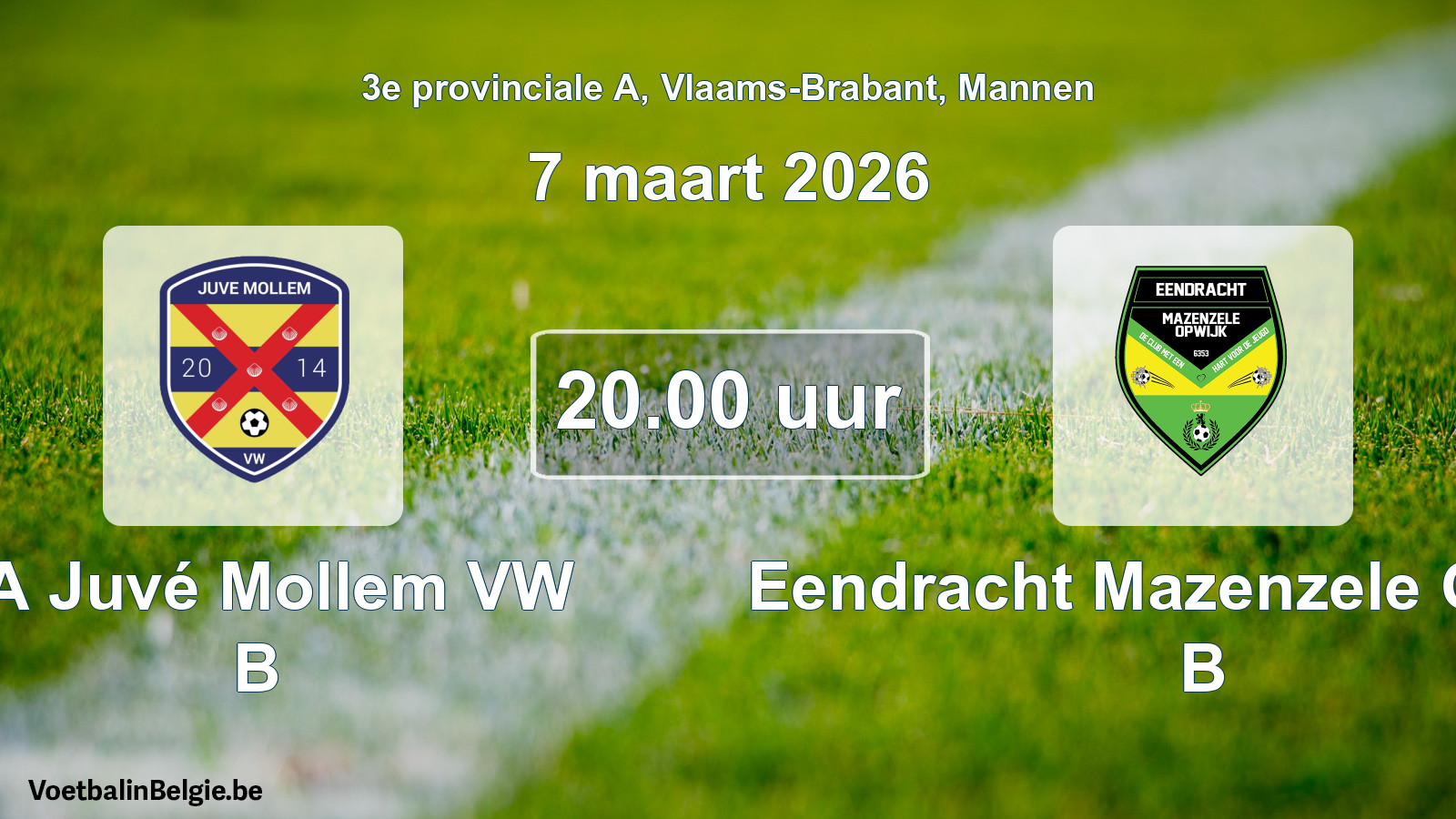Scheduled match men football: SA Juvé Mollem VW B - Eendracht Mazenzele Opwijk B (7 March 2026)