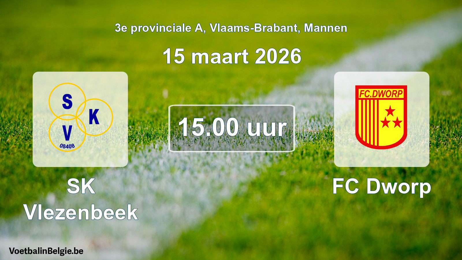 Scheduled match men football: SK Vlezenbeek - FC Dworp (15 March 2026)