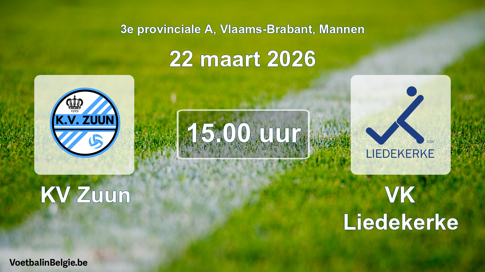 Scheduled match men football: KV Zuun - VK Liedekerke (22 March 2026)