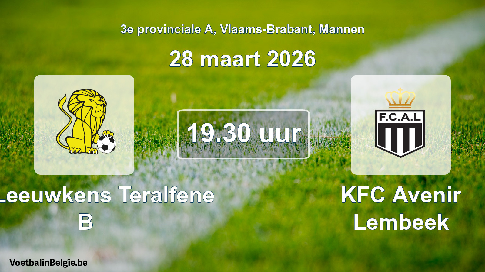 Scheduled match men football: VC Leeuwkens Teralfene B - KFC Avenir Lembeek (28 March 2026)