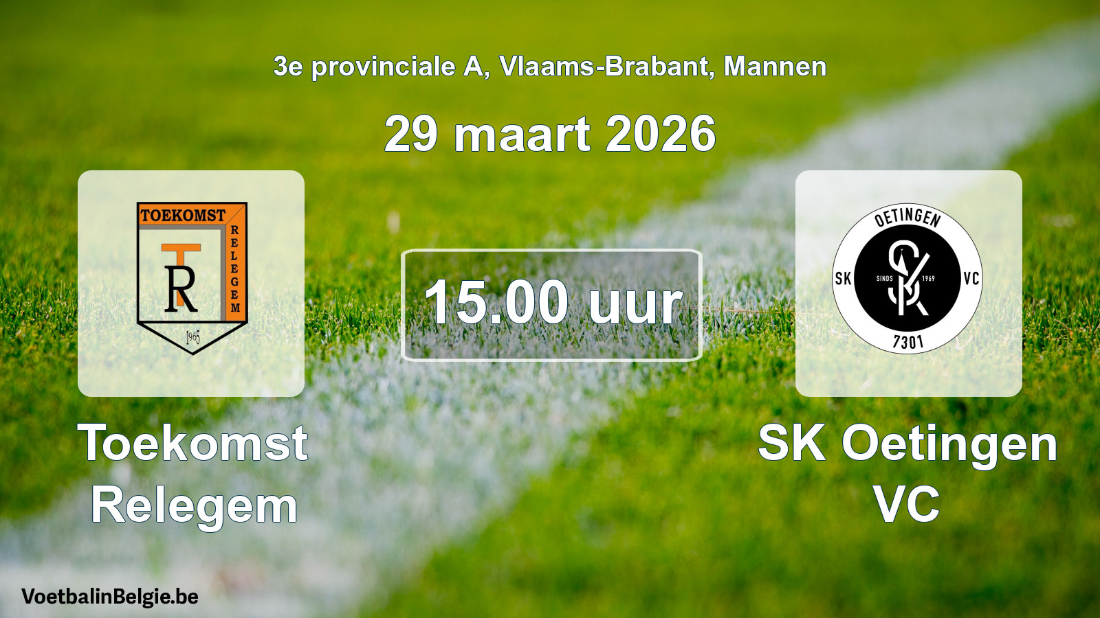 Scheduled match men football: Toekomst Relegem - SK Oetingen VC (29 March 2026)