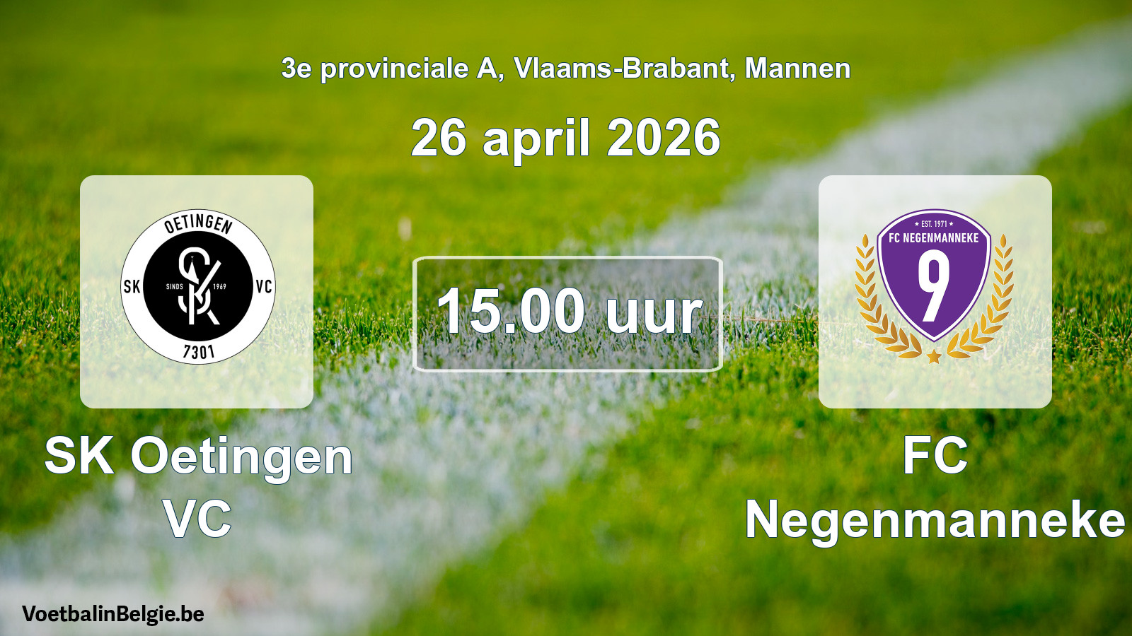 Scheduled match men football: SK Oetingen VC - FC Negenmanneke (26 April 2026)