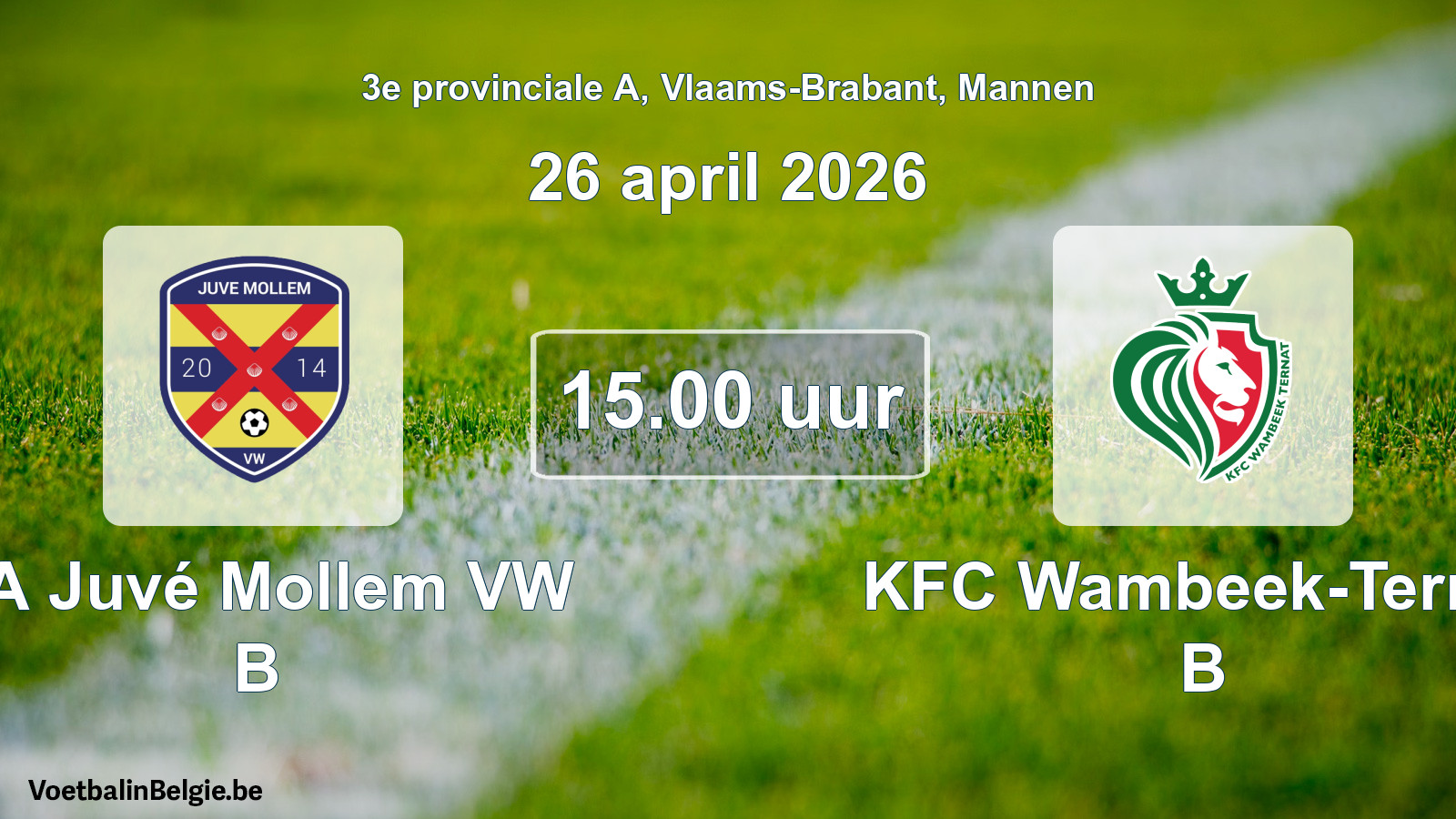 Scheduled match men football: SA Juvé Mollem VW B - KFC Wambeek-Ternat B (26 April 2026)