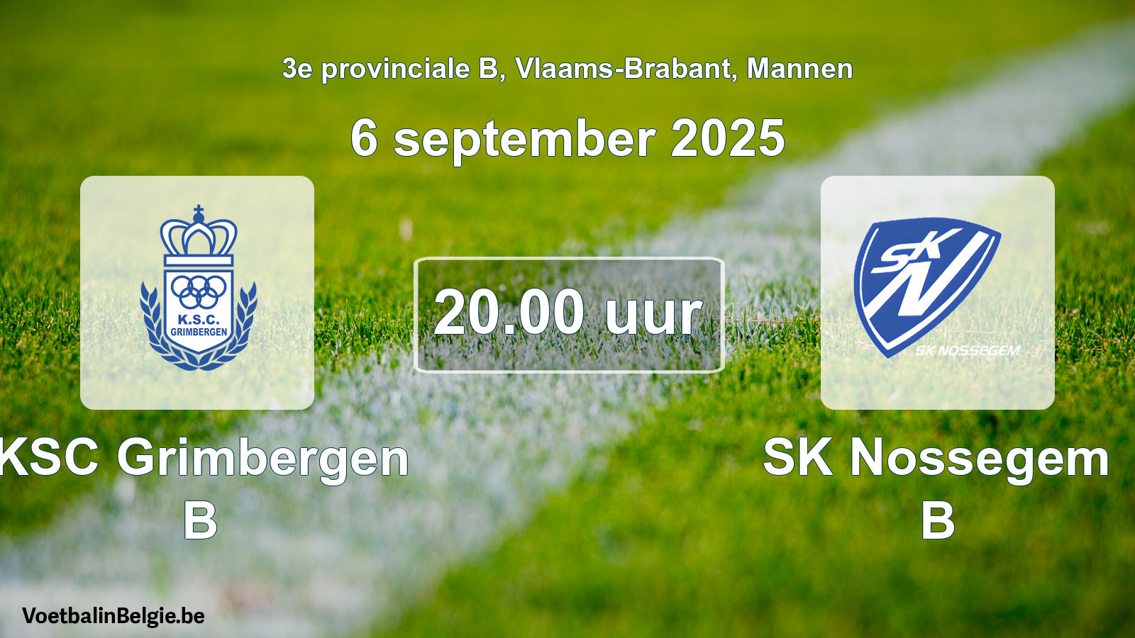 Scheduled match men football: KSC Grimbergen B - SK Nossegem B (6 September 2025)