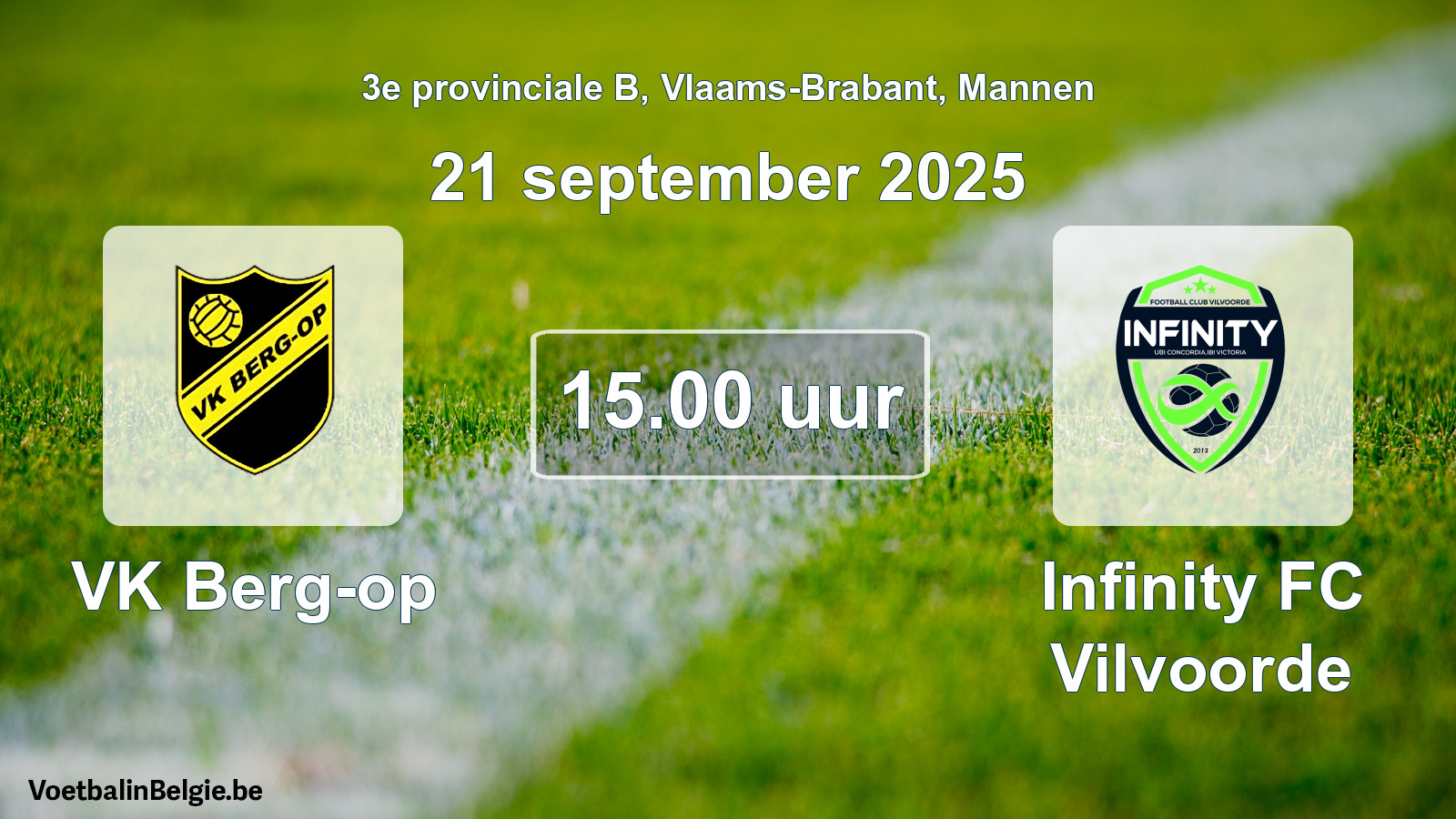 Scheduled match men football: VK Berg-op - Infinity FC Vilvoorde (21 September 2025)