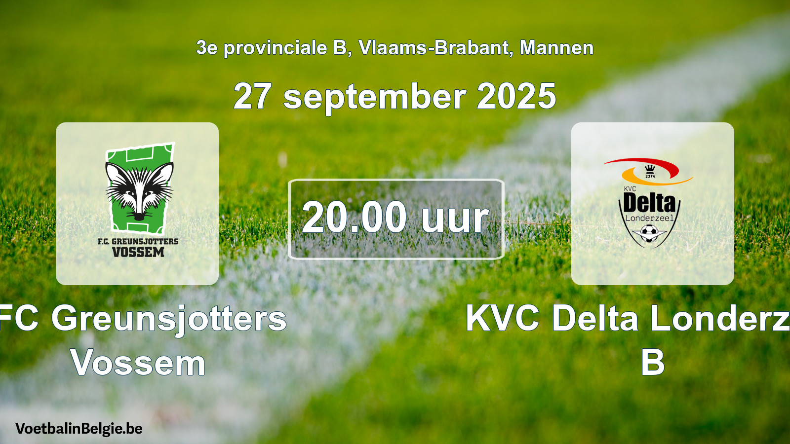 Scheduled match men football: FC Greunsjotters Vossem - KVC Delta Londerzeel B (27 September 2025)