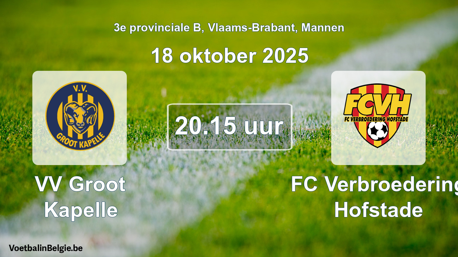 Scheduled match men football: VV Groot Kapelle - FC Verbroedering Hofstade (18 October 2025)