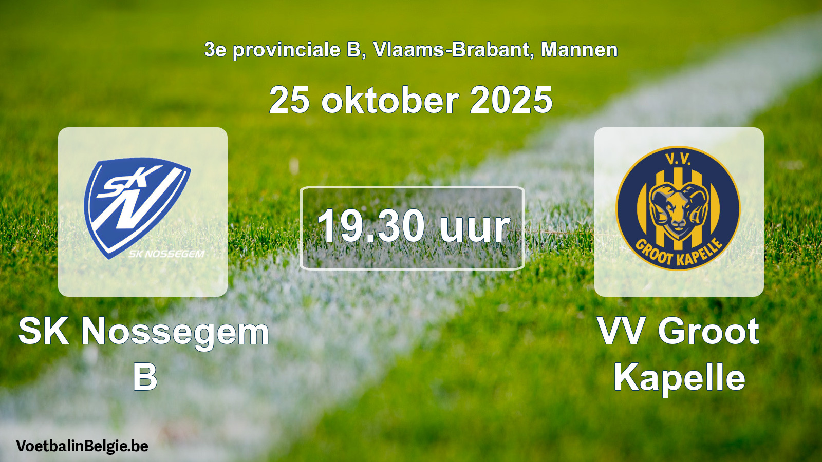 Geplande wedstrijd mannenvoetbal: SK Nossegem B - VV Groot Kapelle (25 oktober 2025)