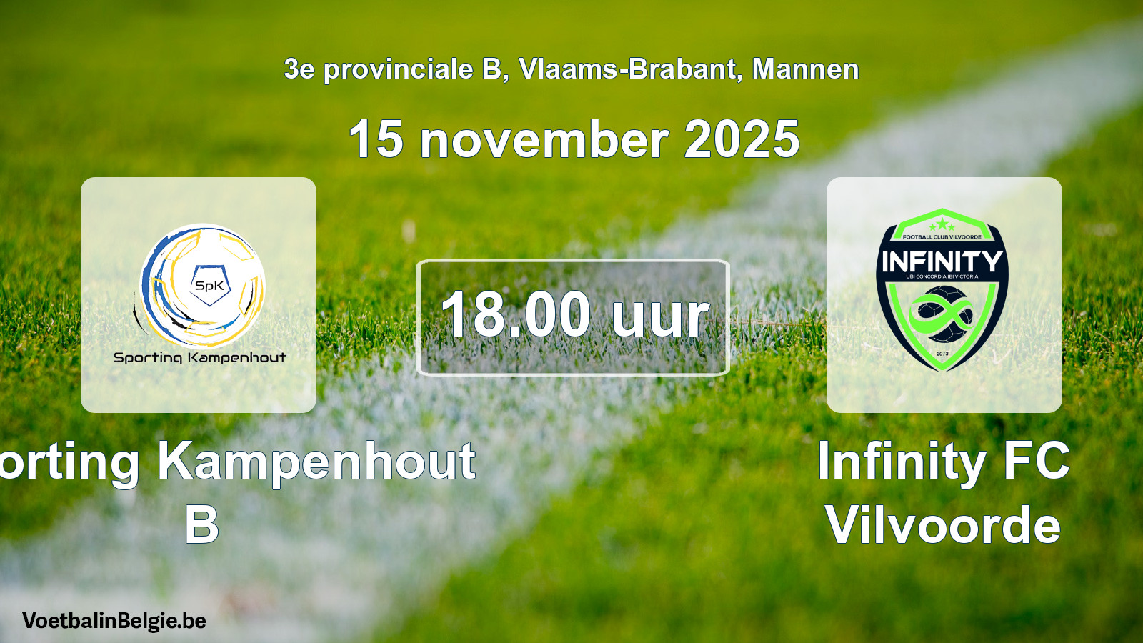 Scheduled match men football: Sporting Kampenhout B - Infinity FC Vilvoorde (15 November 2025)