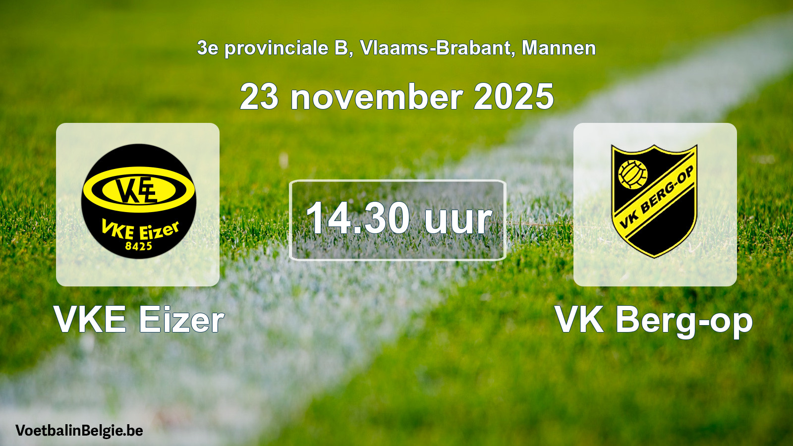 Geplande wedstrijd mannenvoetbal: VKE Eizer - VK Berg-op (23 november 2025)