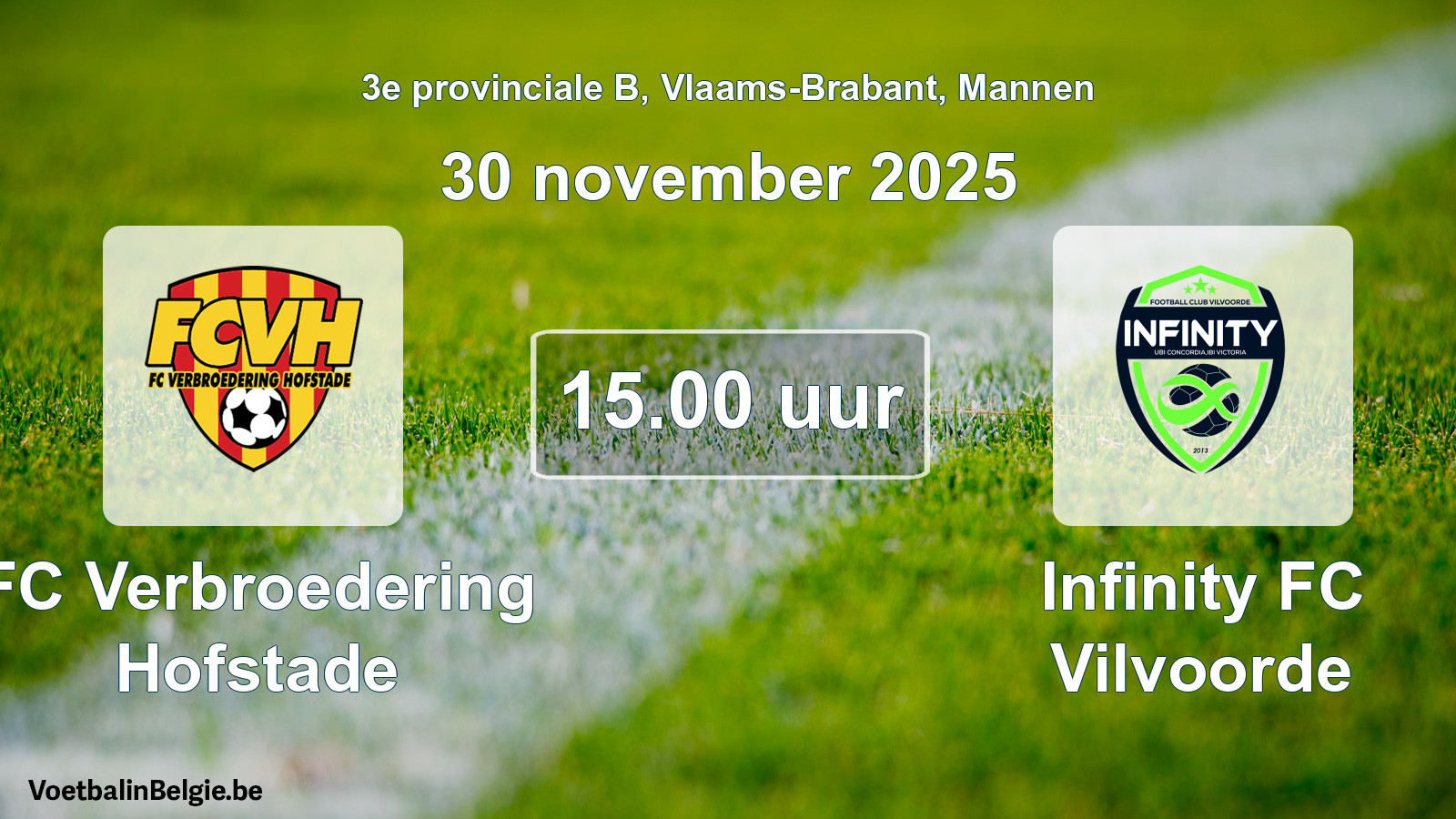 Geplande wedstrijd mannenvoetbal: FC Verbroedering Hofstade - Infinity FC Vilvoorde (30 november 2025)