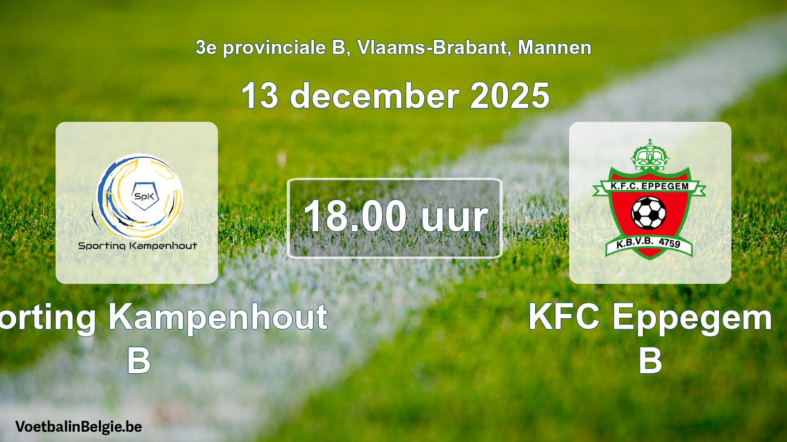 Scheduled match men football: Sporting Kampenhout B - KFC Eppegem B (13 December 2025)