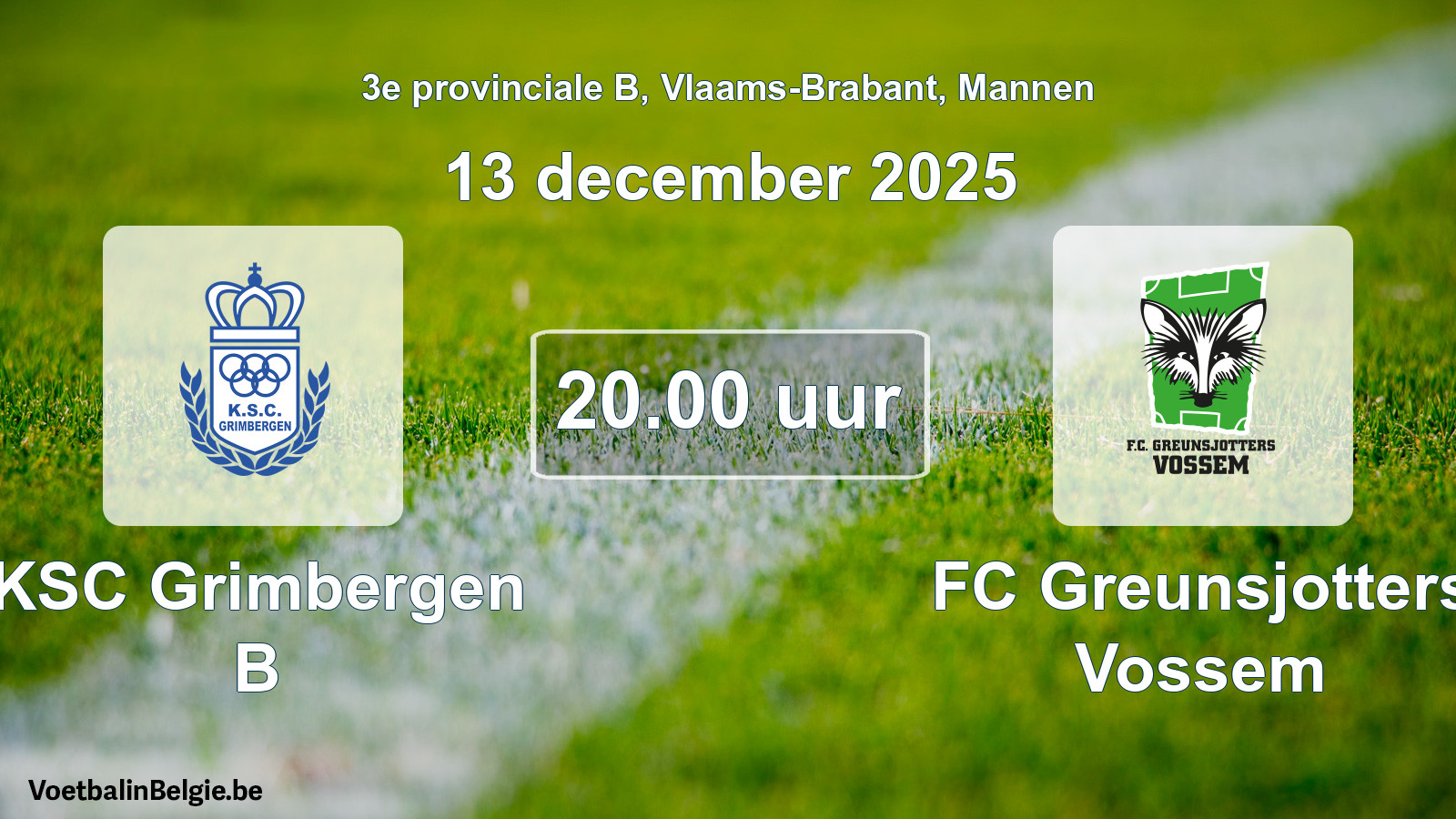 Scheduled match men football: KSC Grimbergen B - FC Greunsjotters Vossem (13 December 2025)
