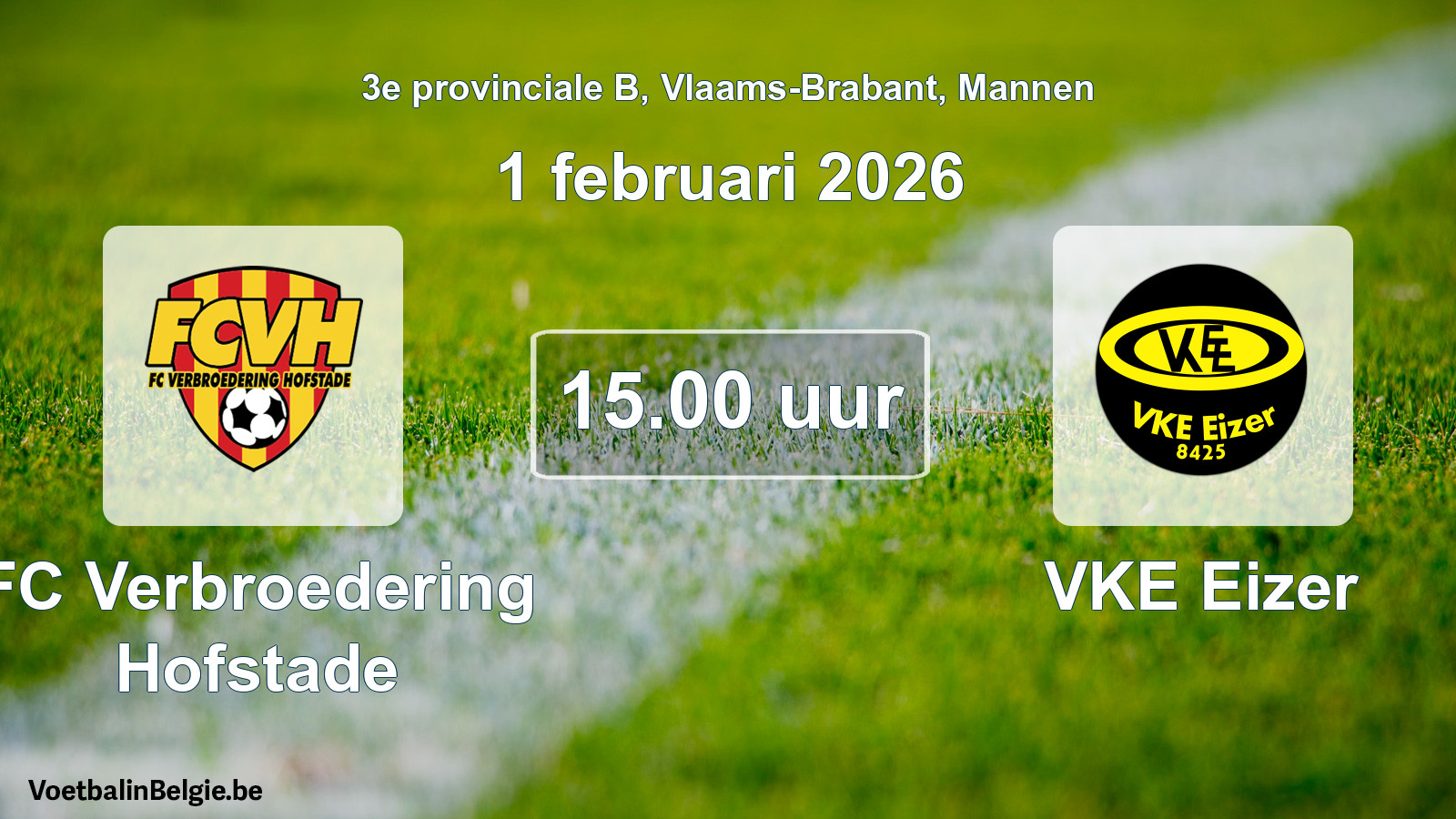Scheduled match men football: FC Verbroedering Hofstade - VKE Eizer (1 February 2026)