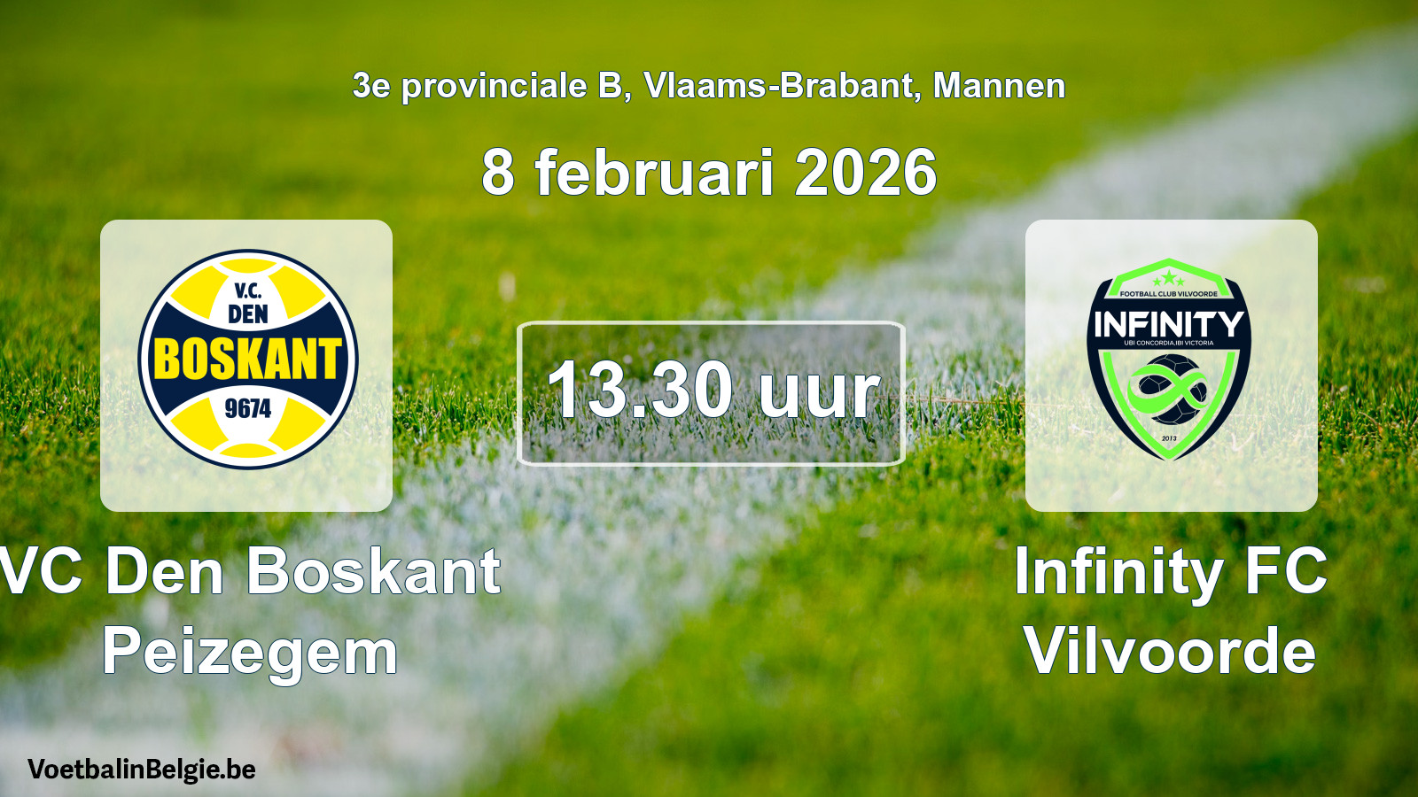 Scheduled match men football: VC Den Boskant Peizegem - Infinity FC Vilvoorde (8 February 2026)