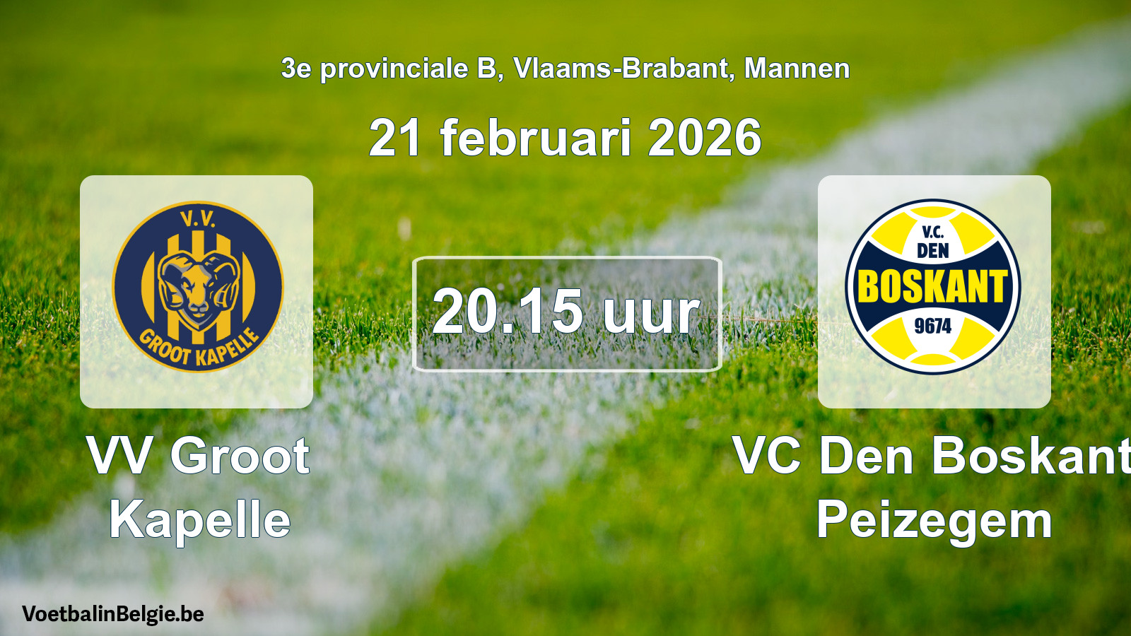 Scheduled match men football: VV Groot Kapelle - VC Den Boskant Peizegem (21 February 2026)