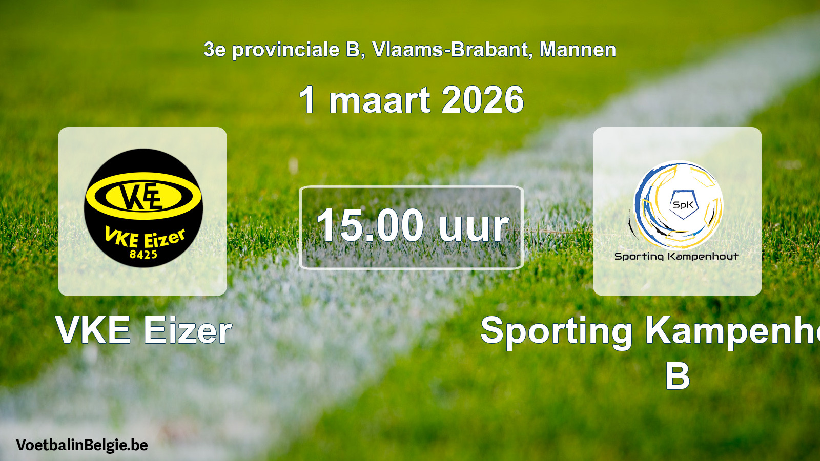 Match prévu football hommes: VKE Eizer - Sporting Kampenhout B (1 mars 2026)