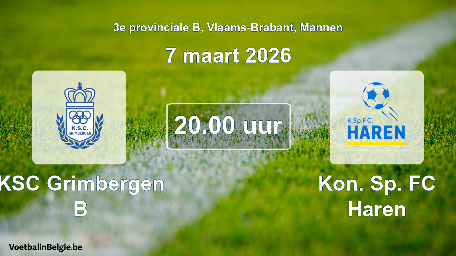 Scheduled match men football: KSC Grimbergen B - Kon. Sp. FC Haren (7 March 2026)