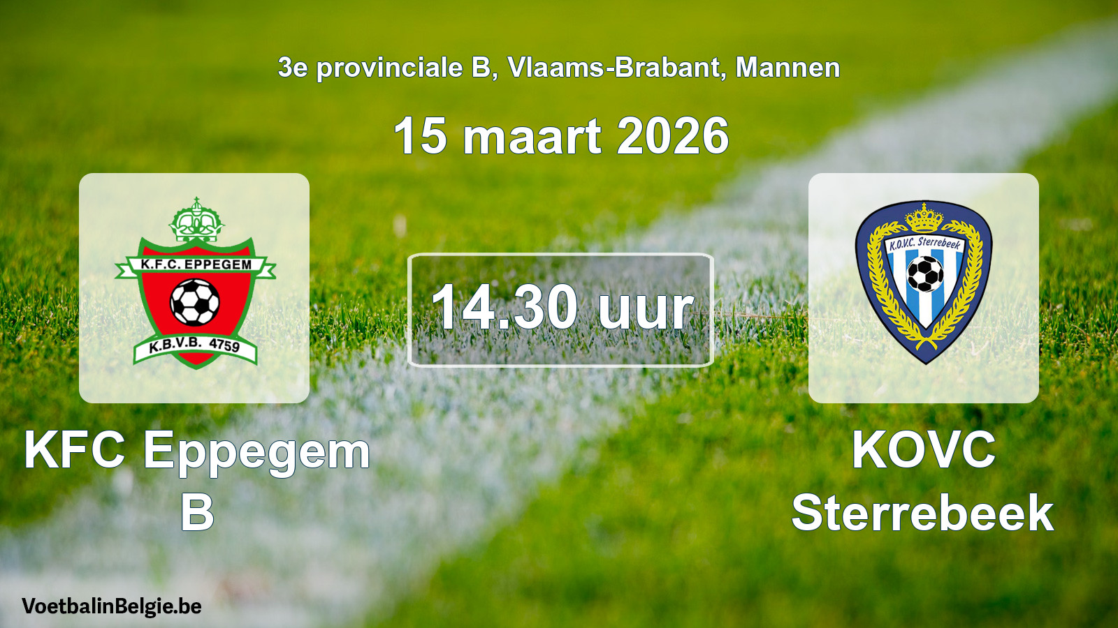 Scheduled match men football: KFC Eppegem B - KOVC Sterrebeek (15 March 2026)