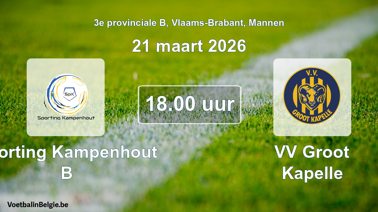 Scheduled match men football: Sporting Kampenhout B - VV Groot Kapelle (21 March 2026)