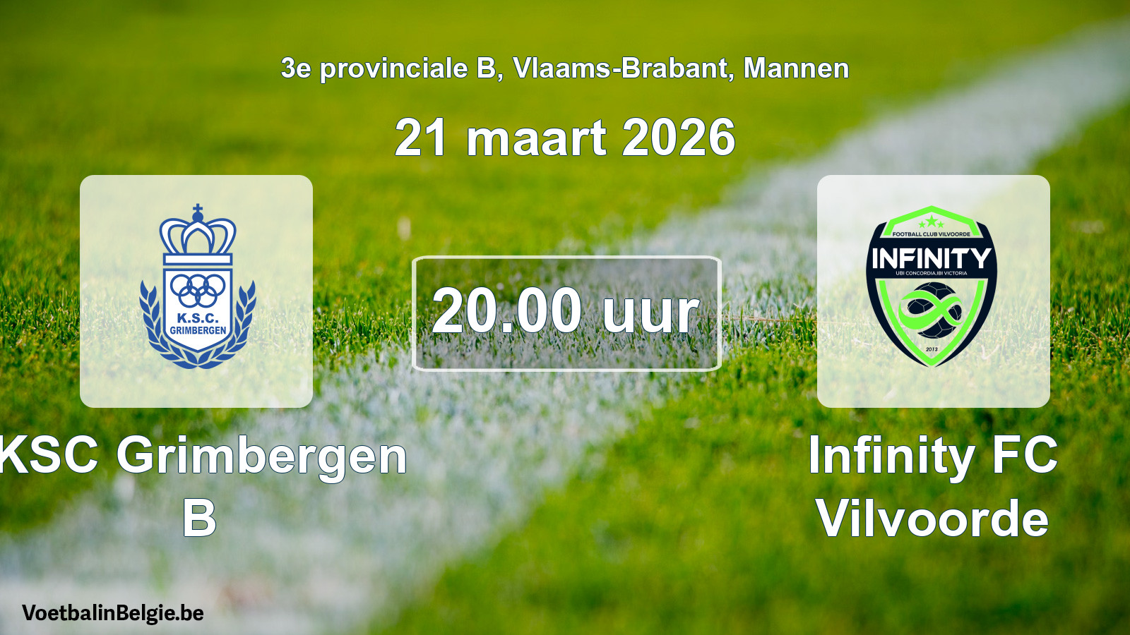 Scheduled match men football: KSC Grimbergen B - Infinity FC Vilvoorde (21 March 2026)