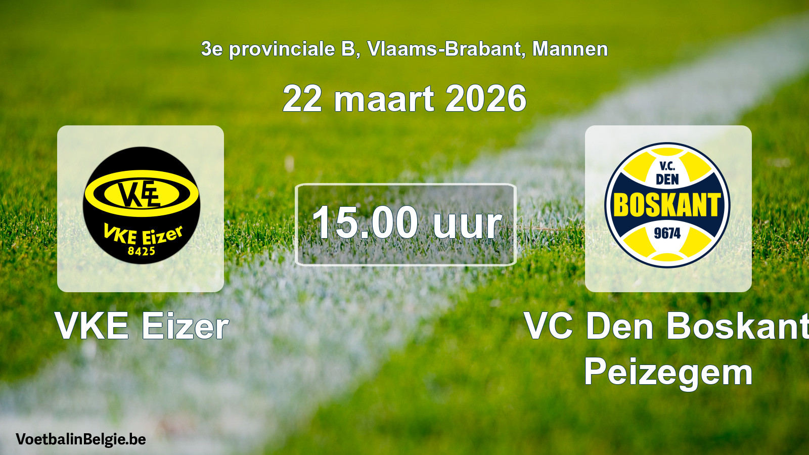 Scheduled match men football: VKE Eizer - VC Den Boskant Peizegem (22 March 2026)