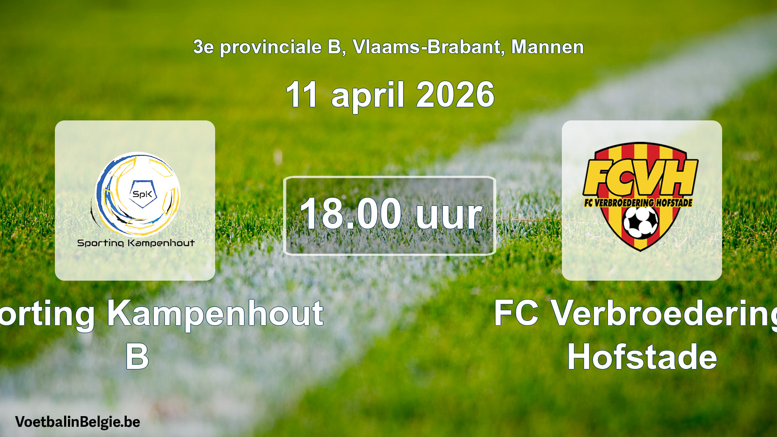 Scheduled match men football: Sporting Kampenhout B - FC Verbroedering Hofstade (11 April 2026)